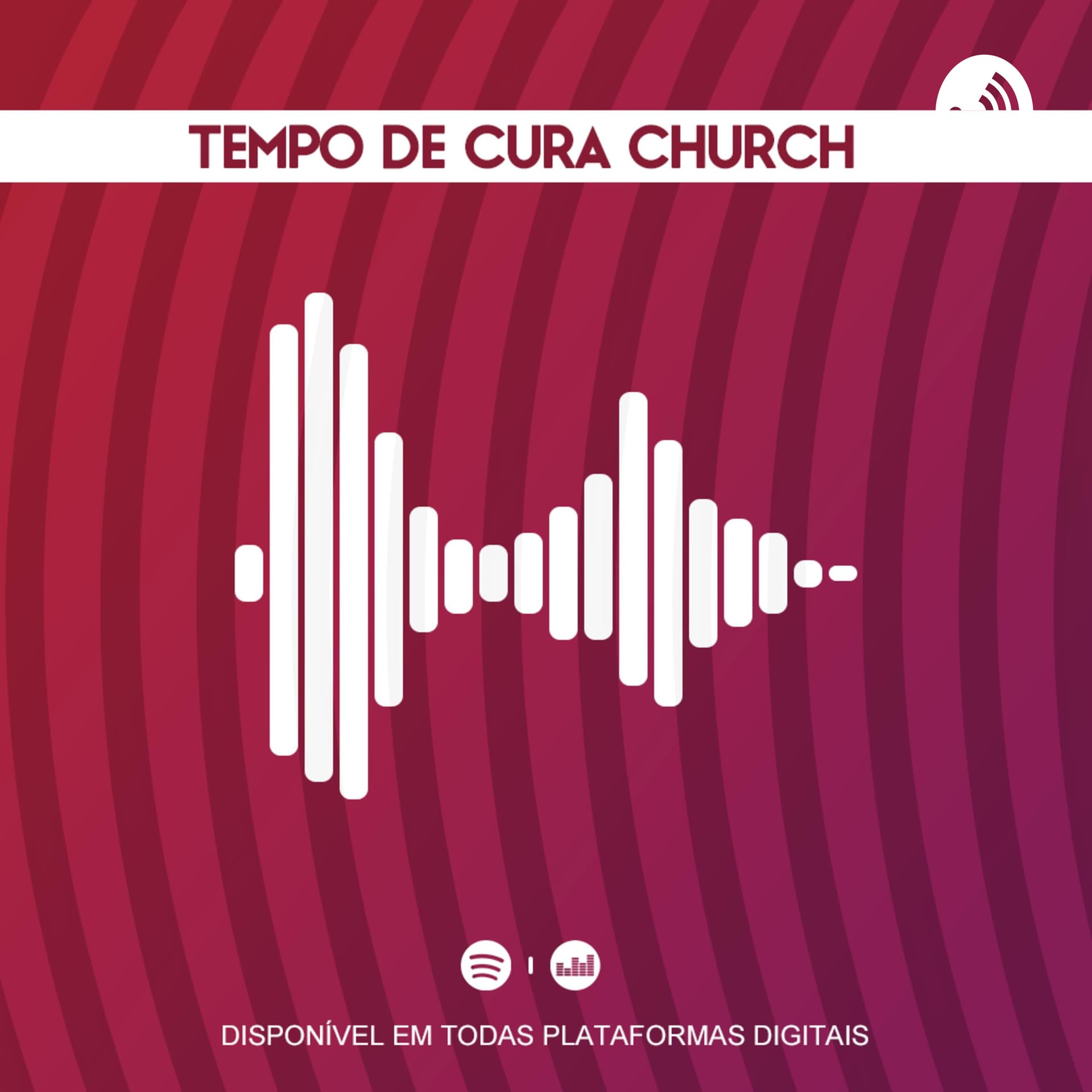 Tempo de Cura Church - Podcasts
