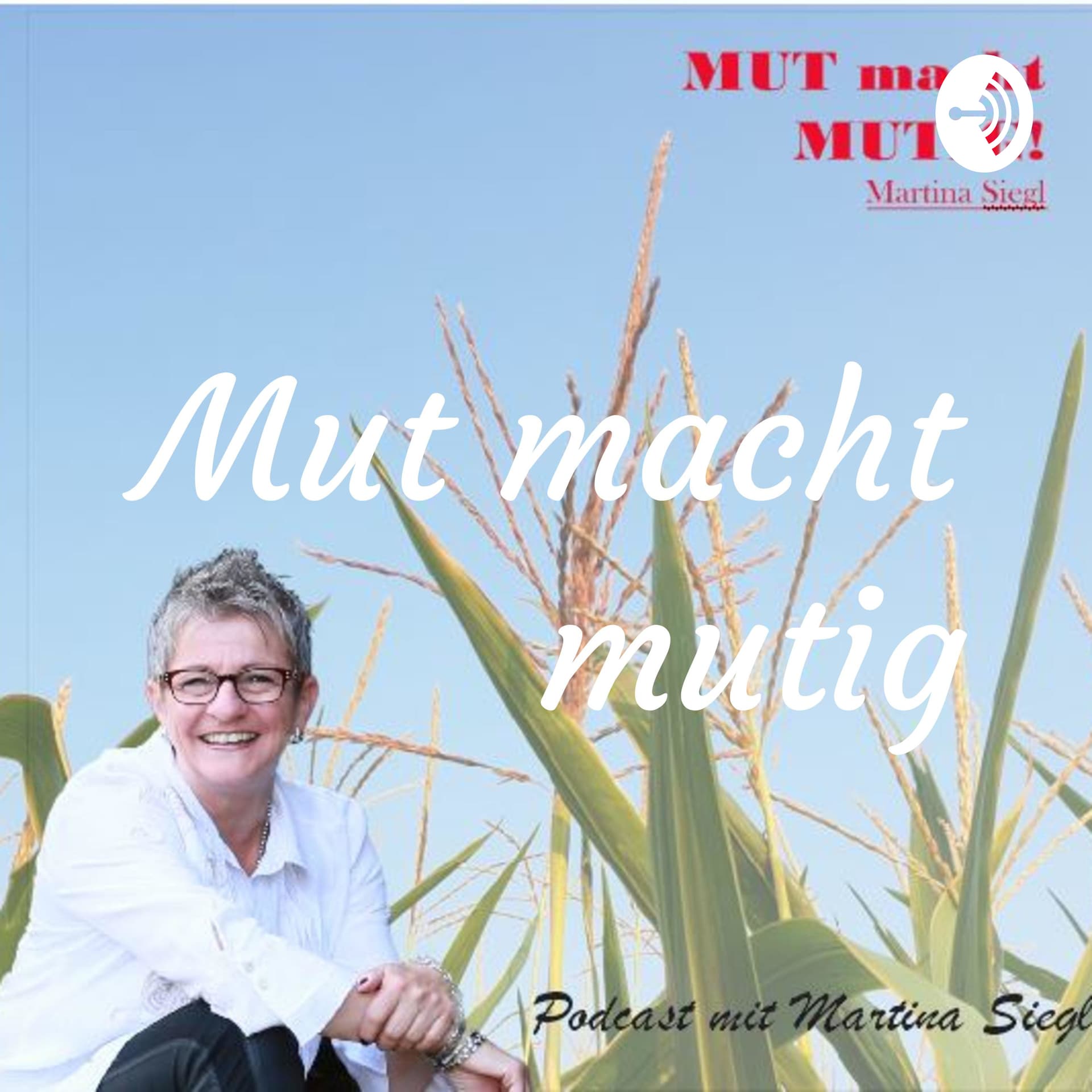 Mut macht mutig - Podcasts