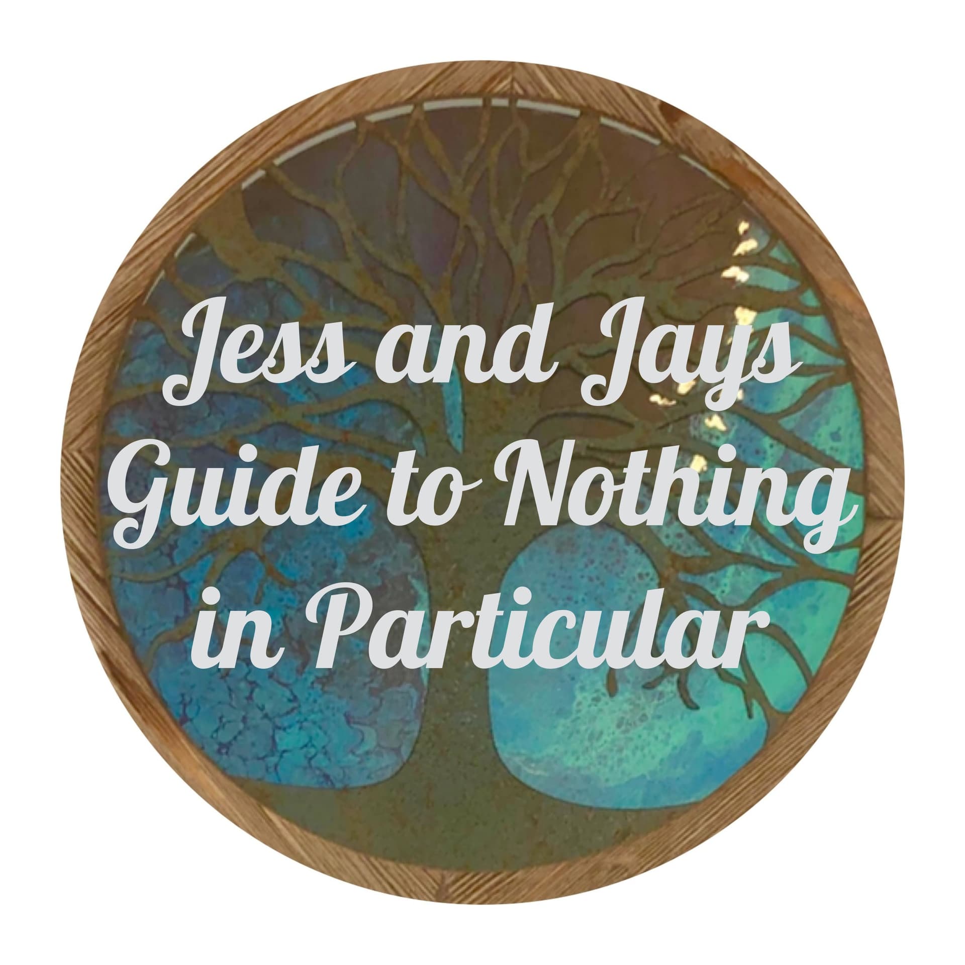 Jess and Jays Guide to Nothing in Particular