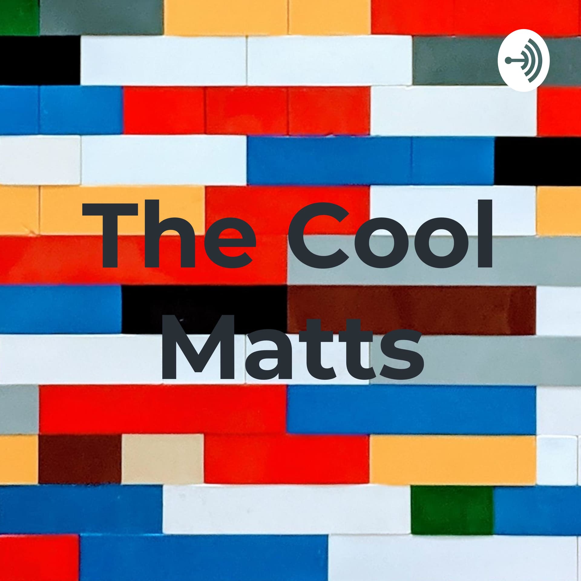 The Cool Matts - Podcasts