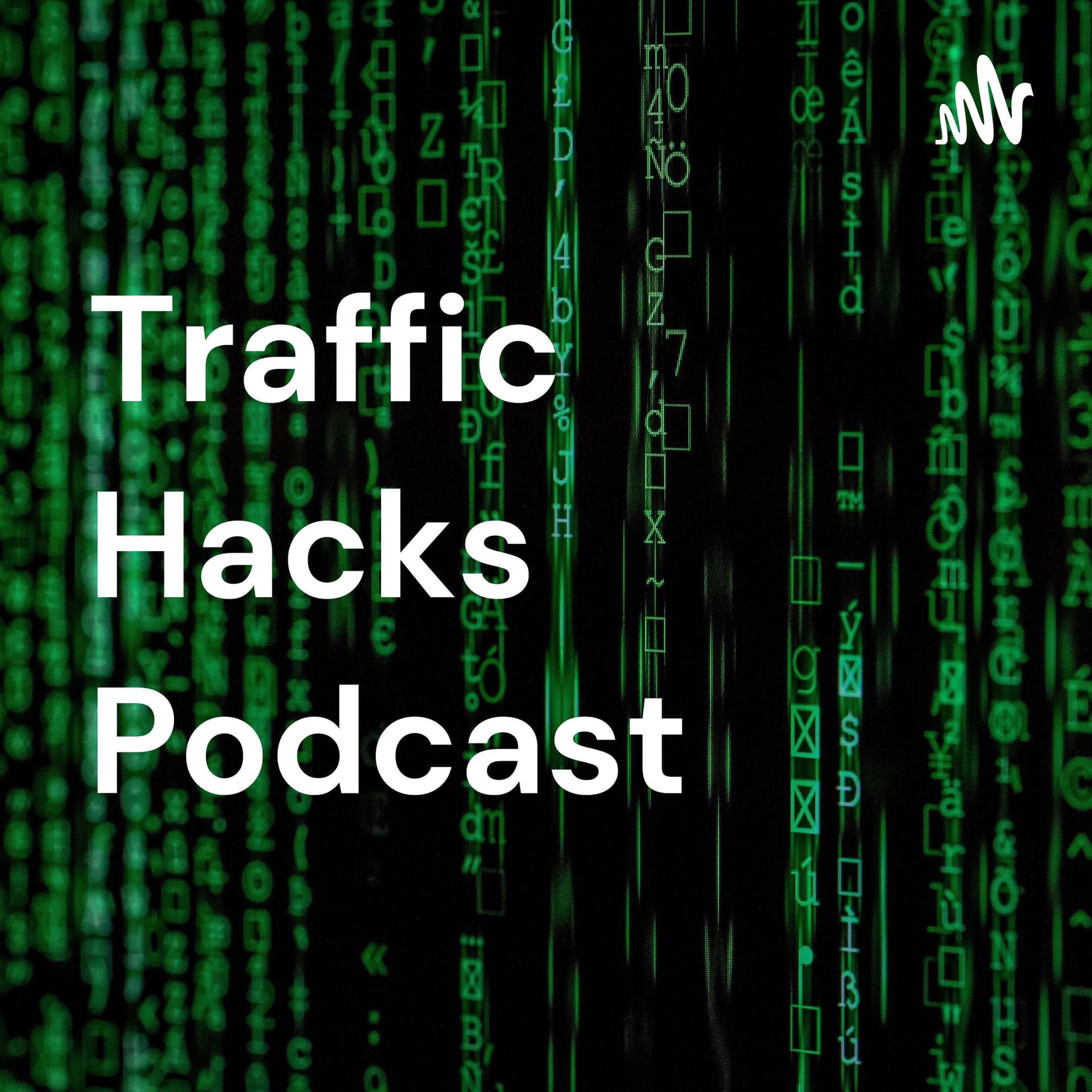 Traffic Hacks Podcast - Podcasts