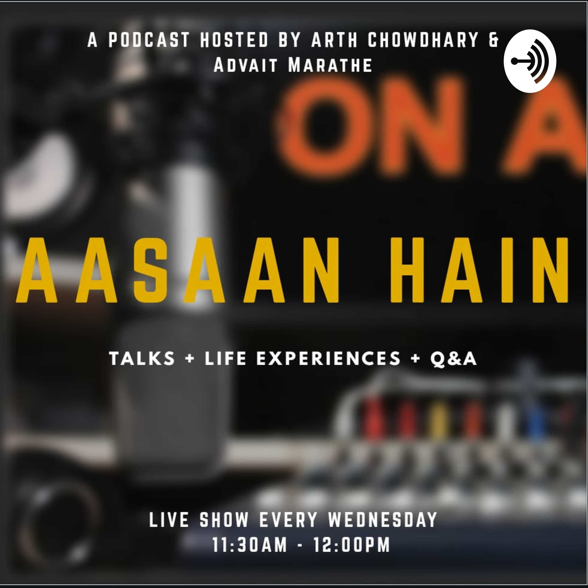 Aasaan Hain - Podcasts