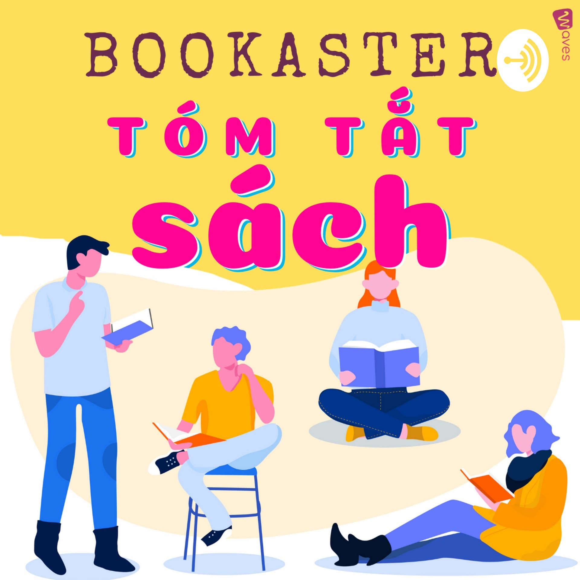 BOOKASTER - TÓM TẮT SÁCH - WAVES - AUDIOBOOKS MIỄN PHÍ - Podcasts