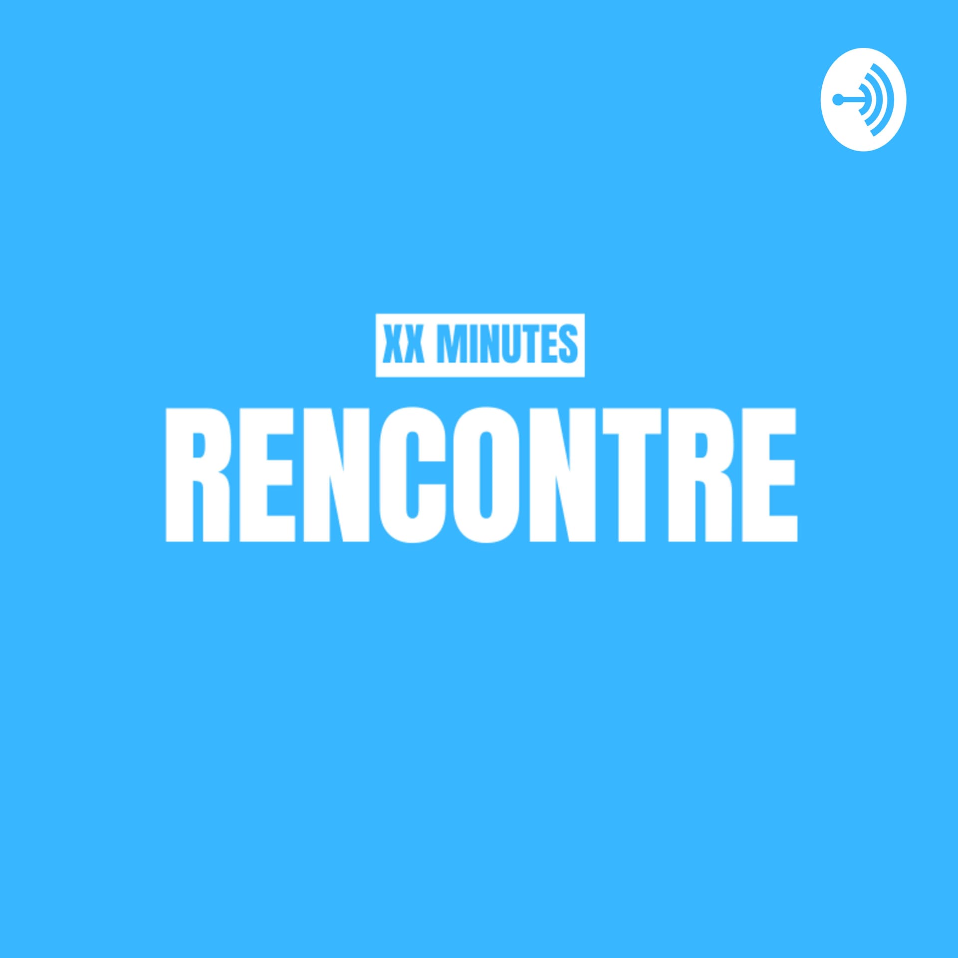 Rencontre - Podcasts