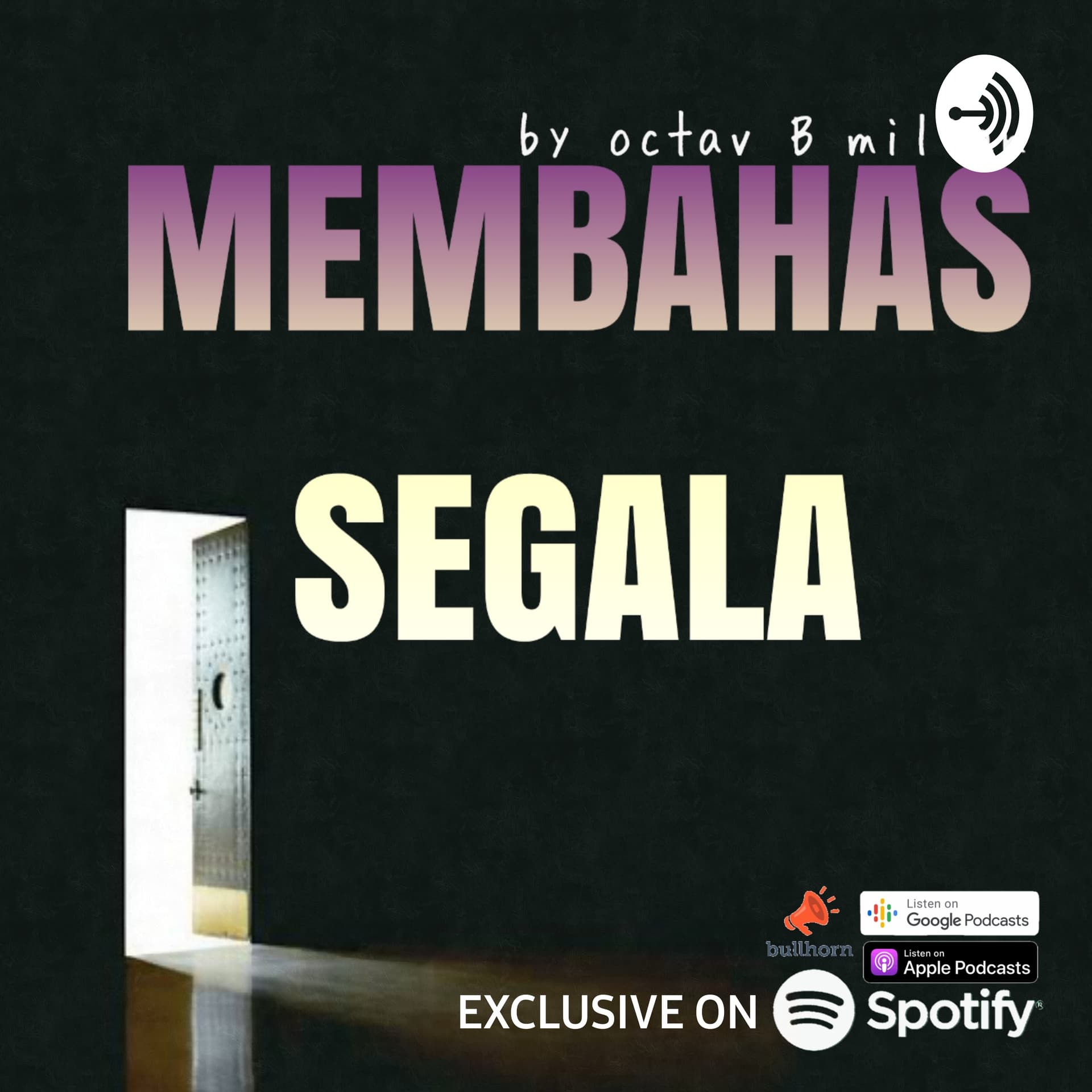 Membahas SEGALA - Podcasts