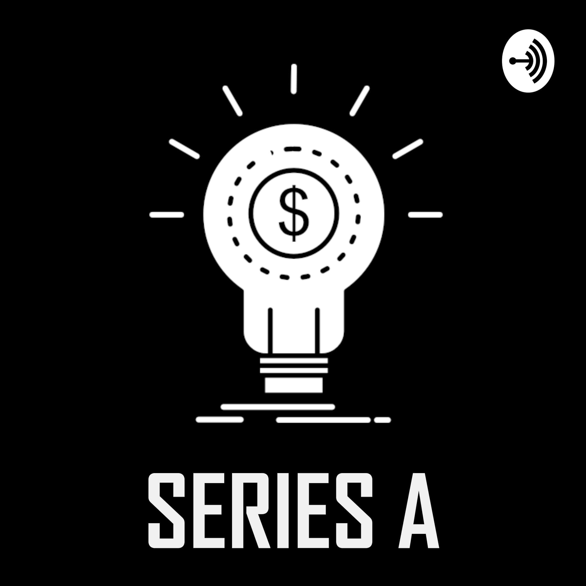 SERIES A - Podcasts