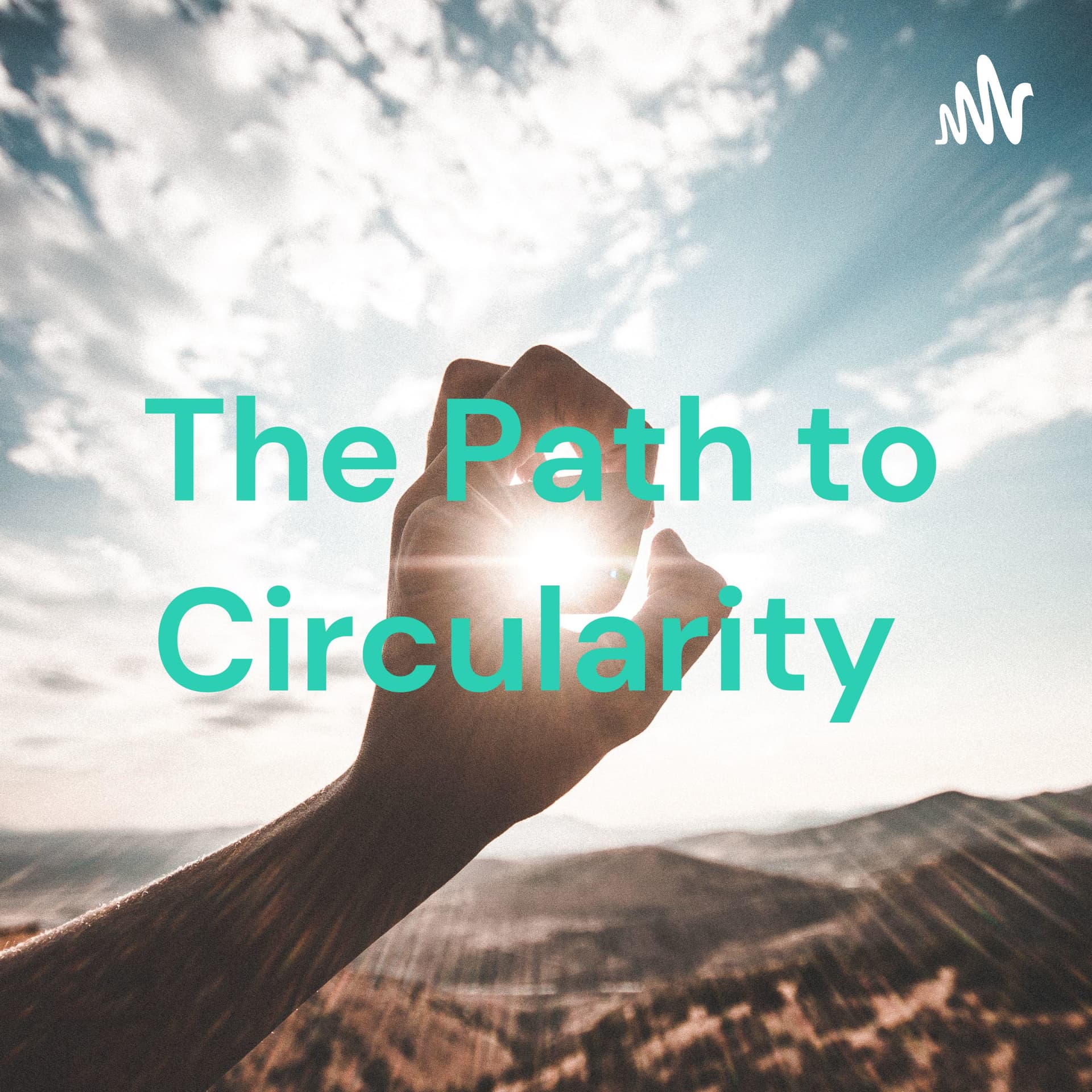 The Path to Circularity - Podcasts