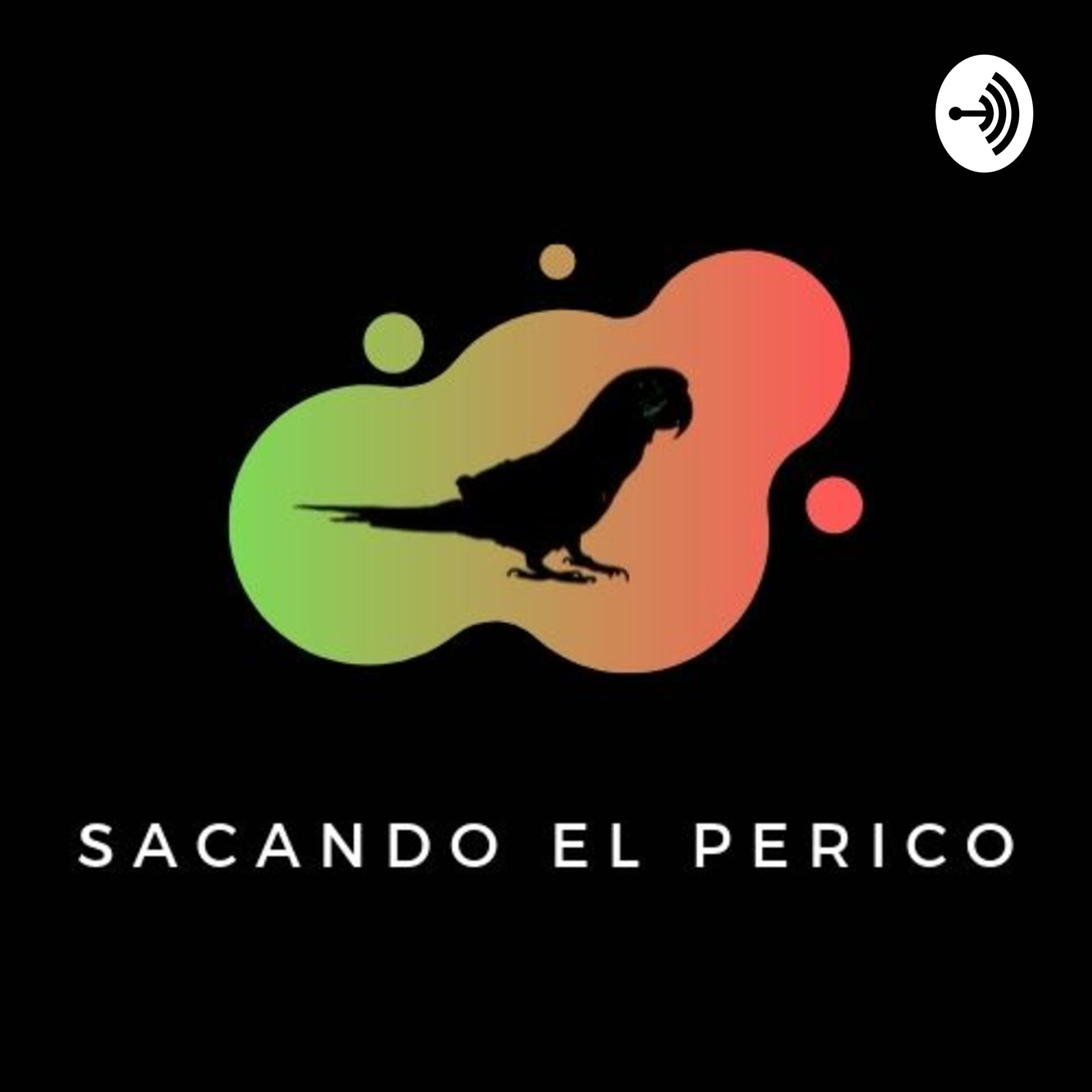 Sacando El Perico - Podcasts