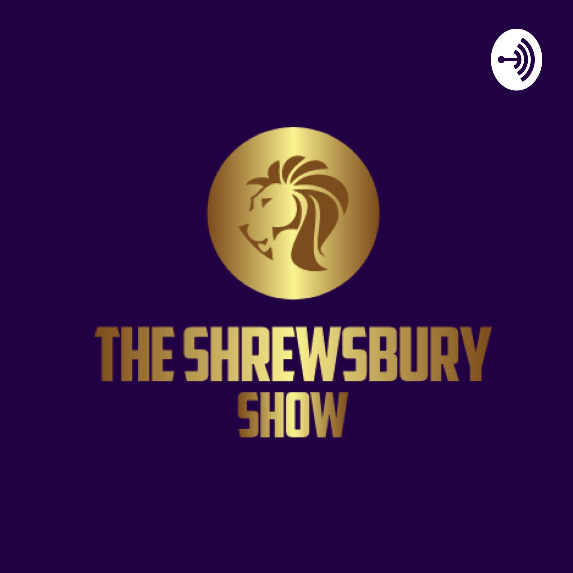 The Shrewsbury Show - Podcasts