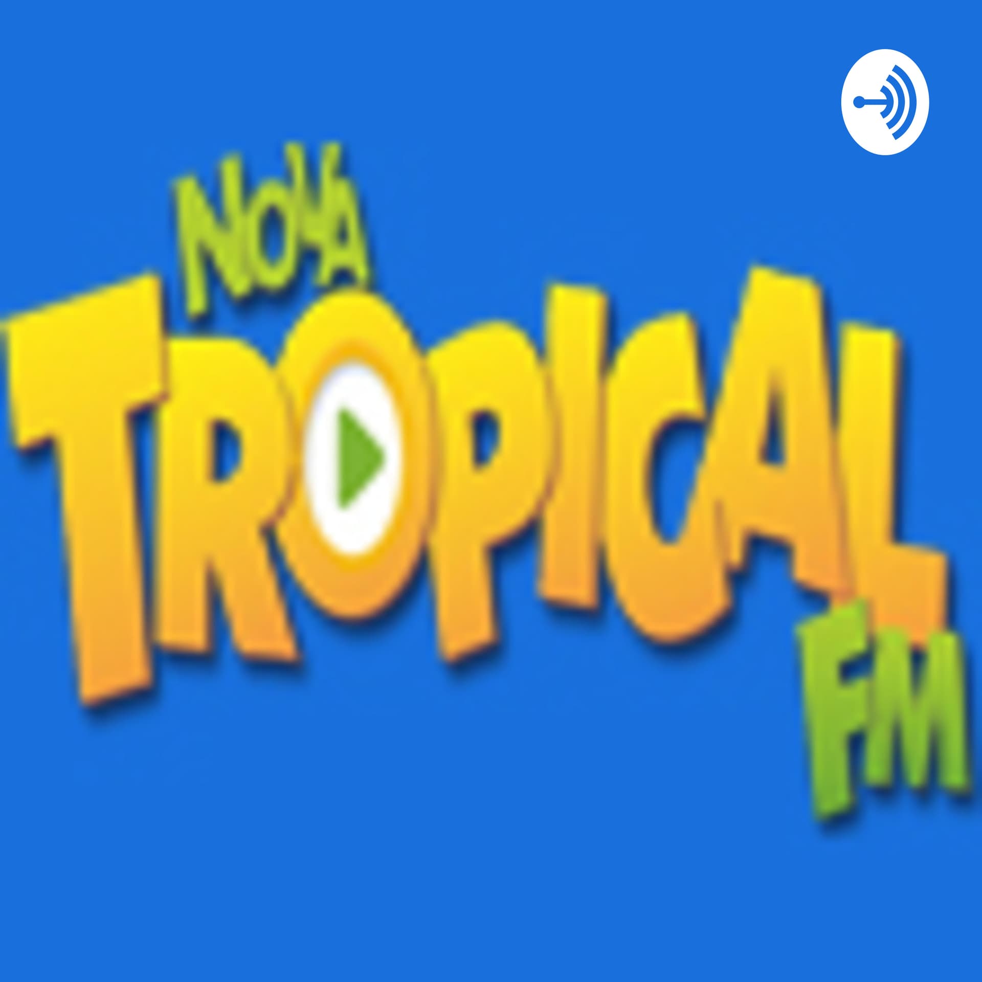 Nova Tropical FM - Podcasts - Podcasts