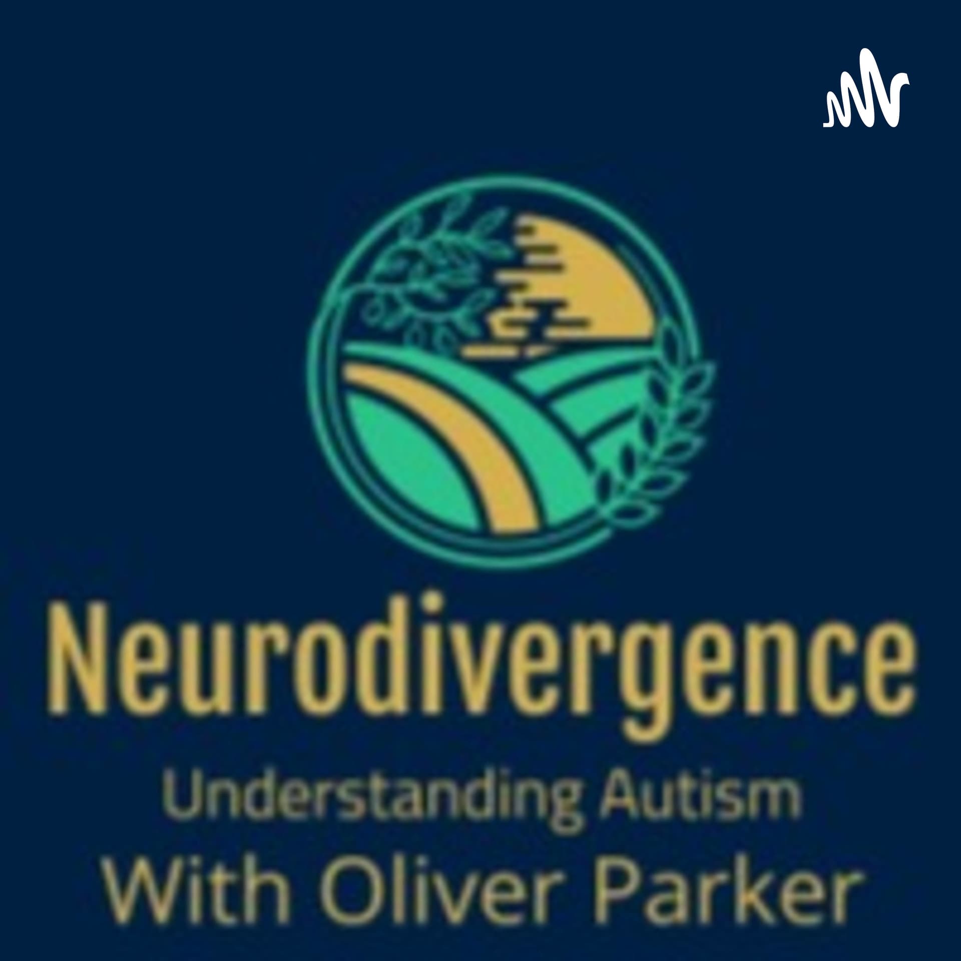 Neurodivergence - Understanding Autism - Podcasts