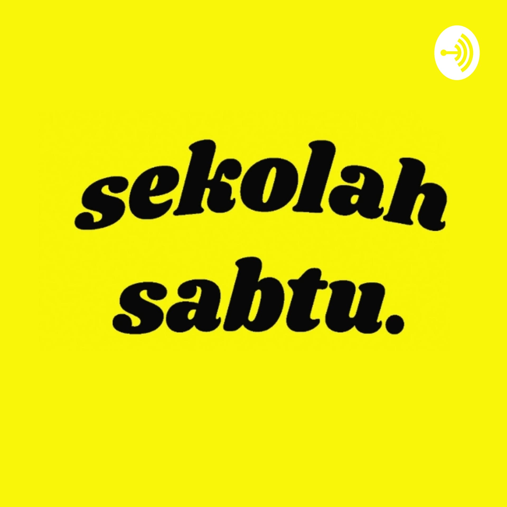 Sekolah Sabtu. - Podcasts