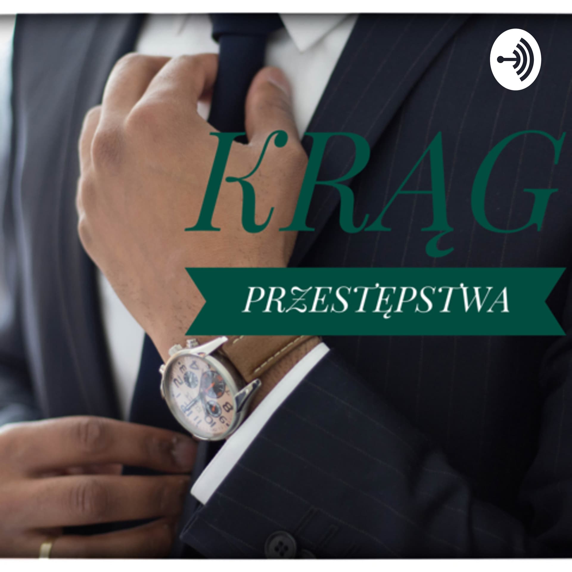 KRĄG PRZESTĘPSTWA - Podcasts