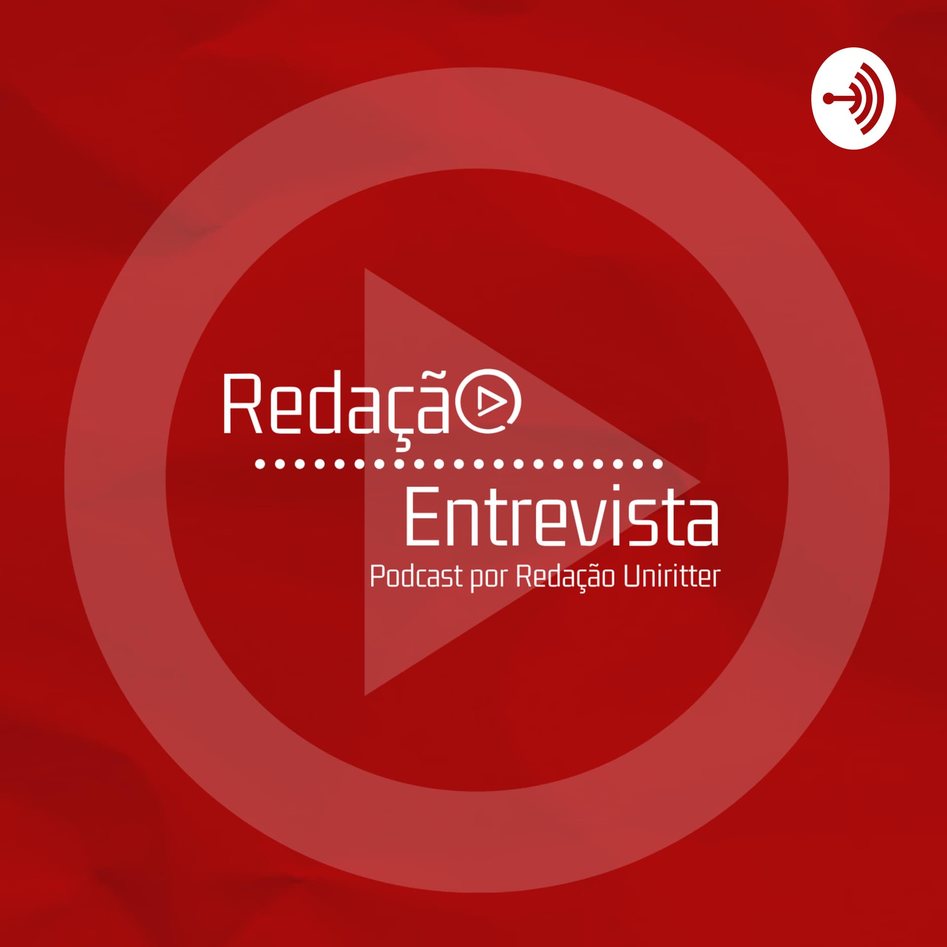 Redação Entrevista - Podcasts