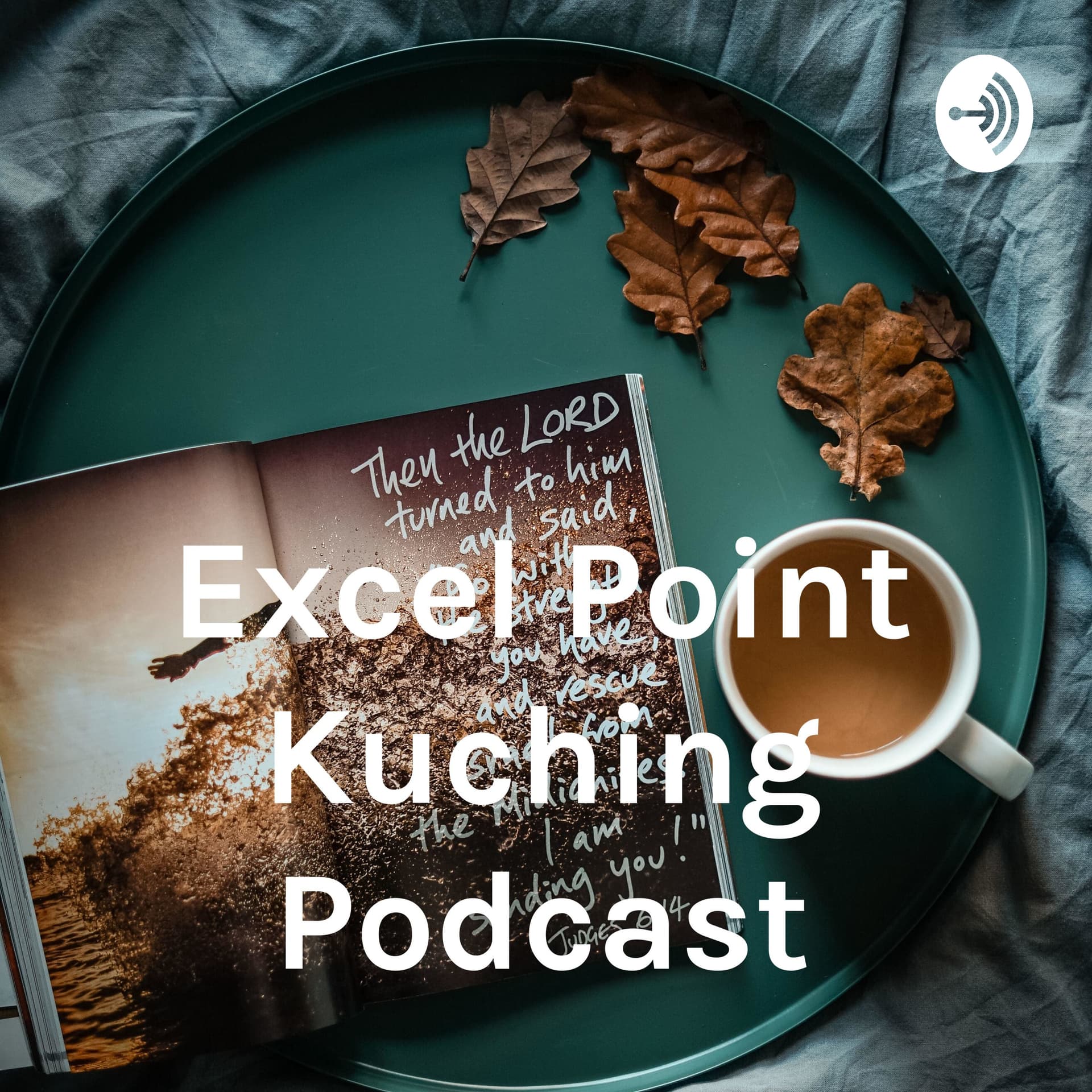 Excel Point Kuching Podcast - Podcasts