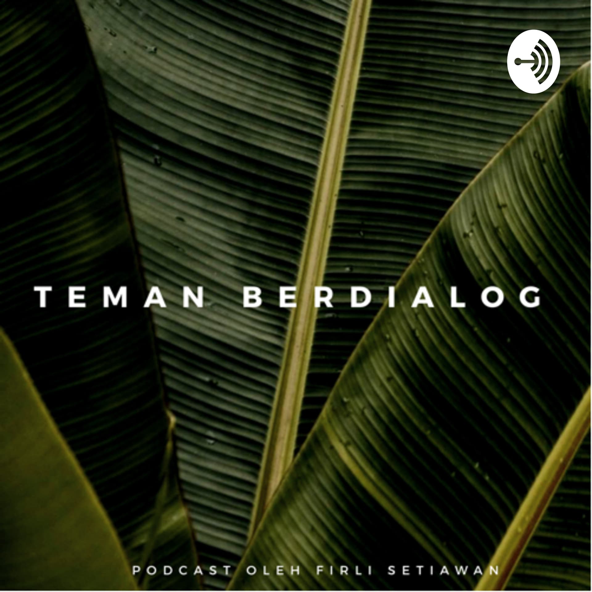 Teman Berdialog - Podcasts