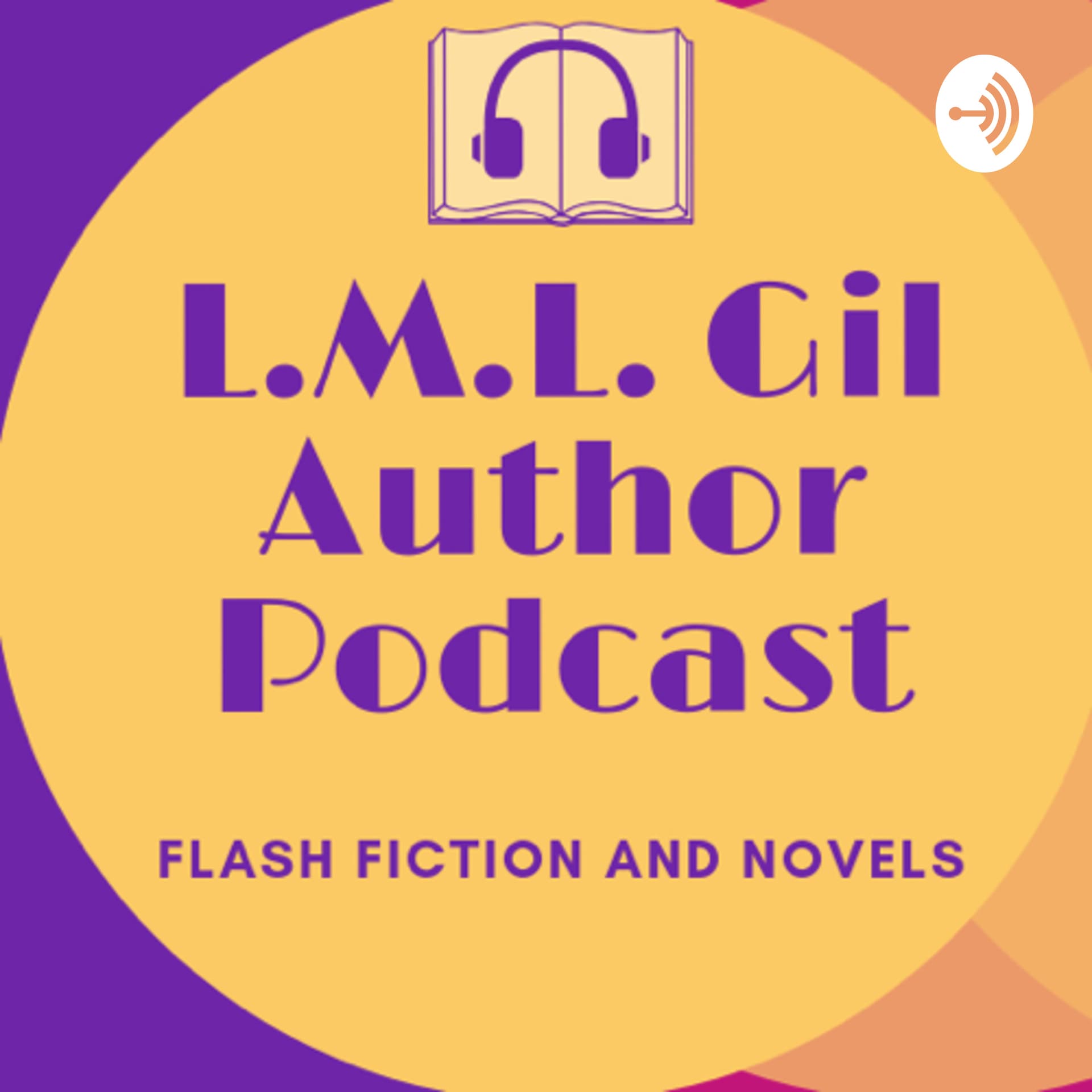 L.M.L Gil Flash Fiction and Novels - Podcasts