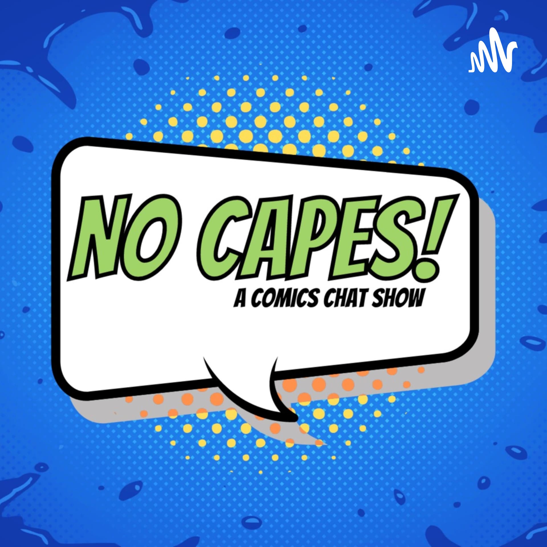 No Capes! - A Comics Chat Show - Podcasts