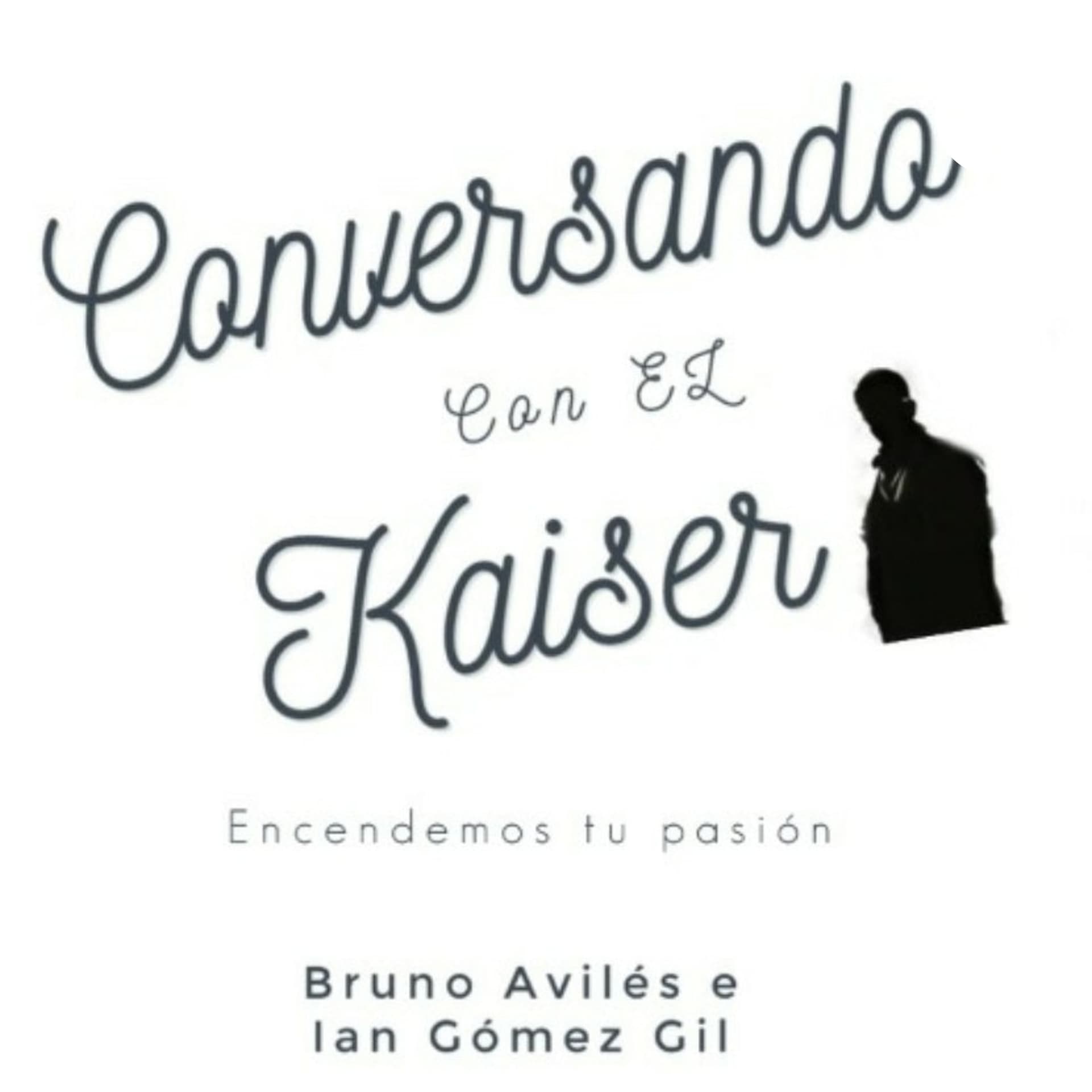 Conversando con el Kaiser - Podcasts