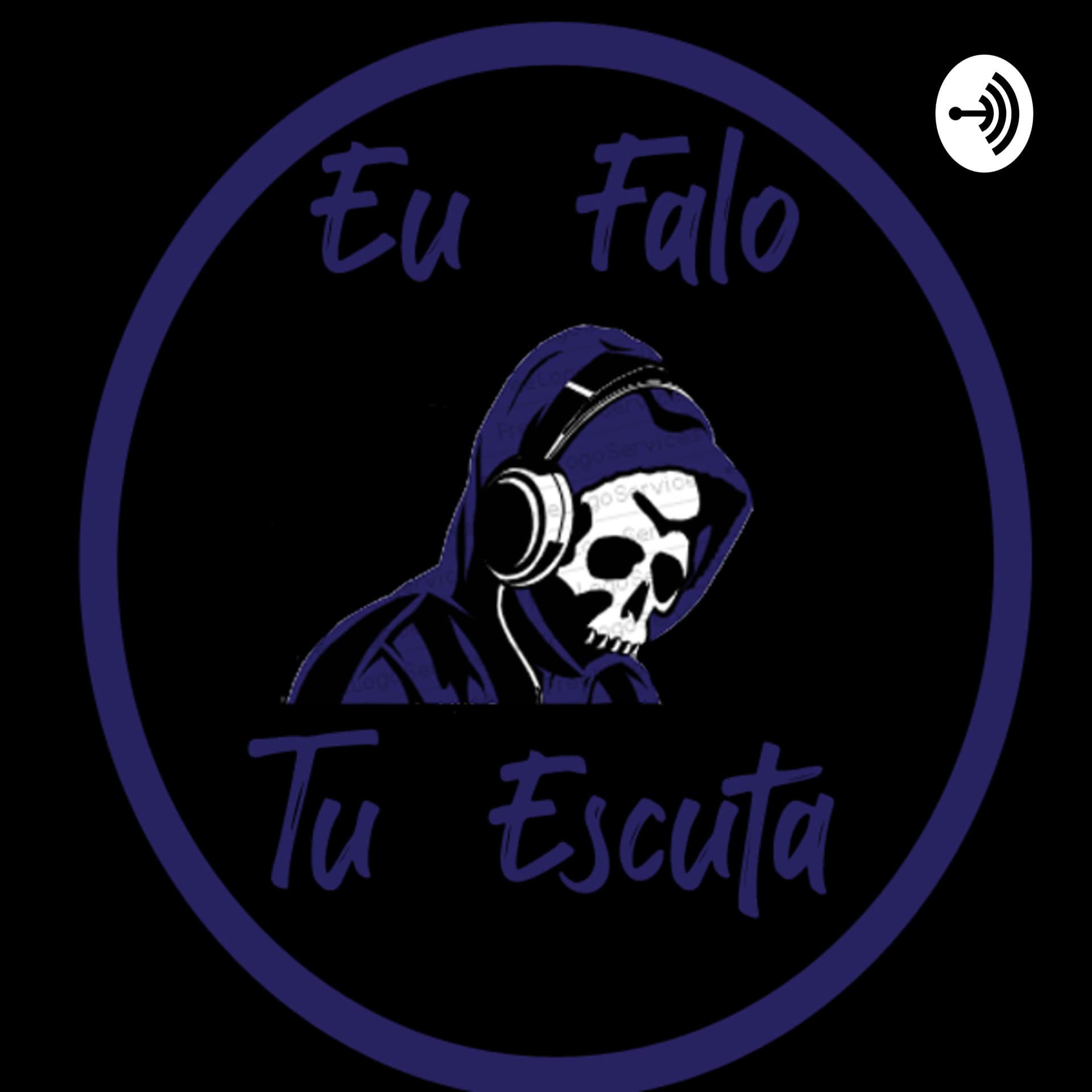 Eu Falo e Tu Escuta - Podcasts