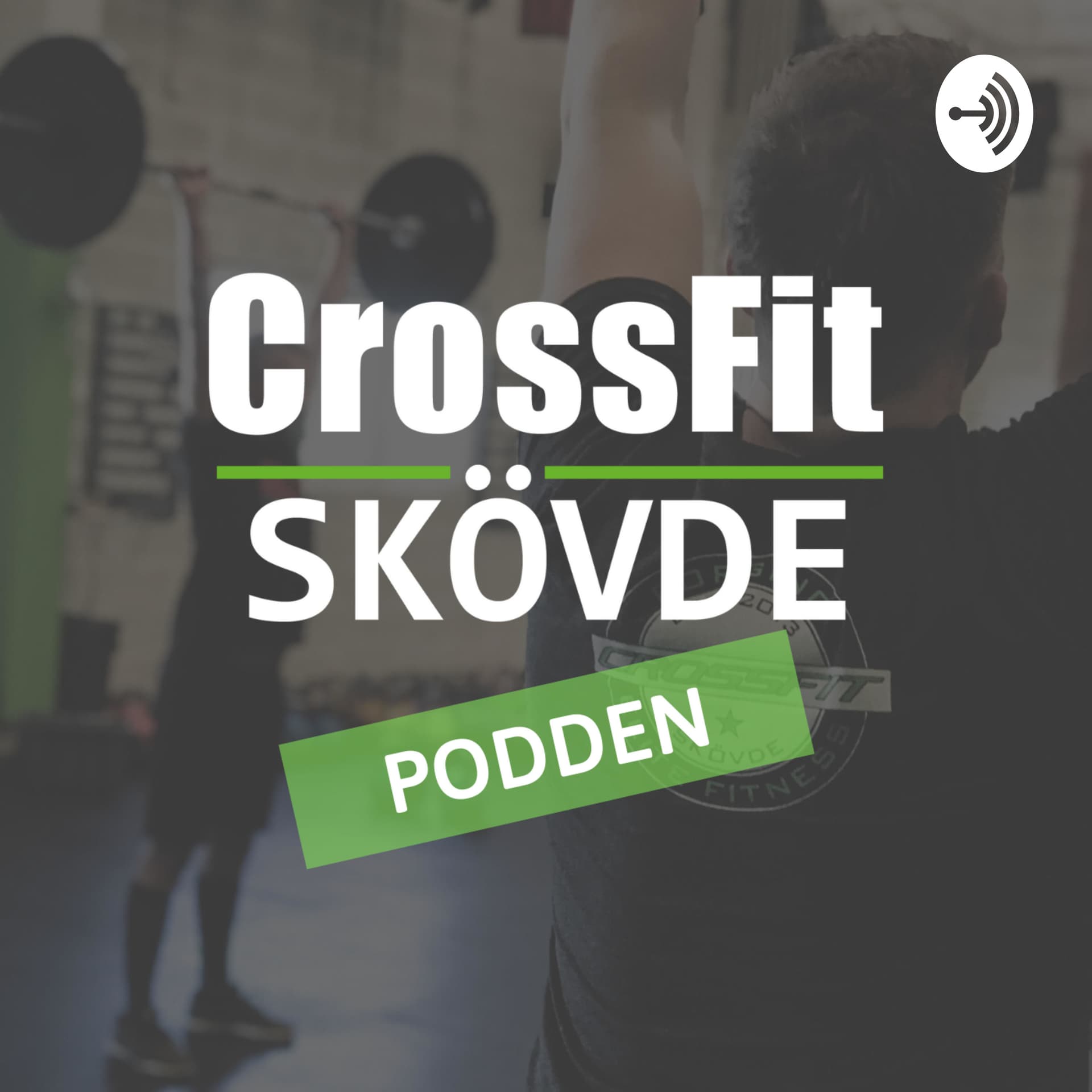Crossfit Skövde Podden - Podcasts