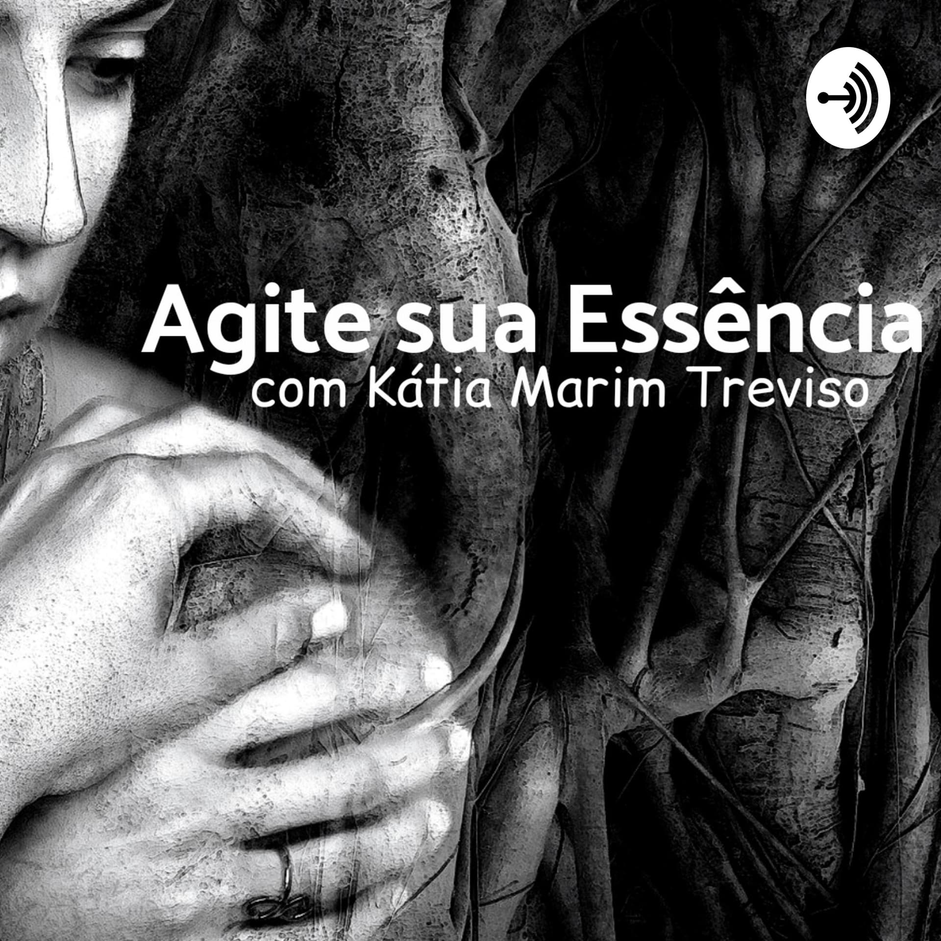 Agite Sua Essência - Podcasts