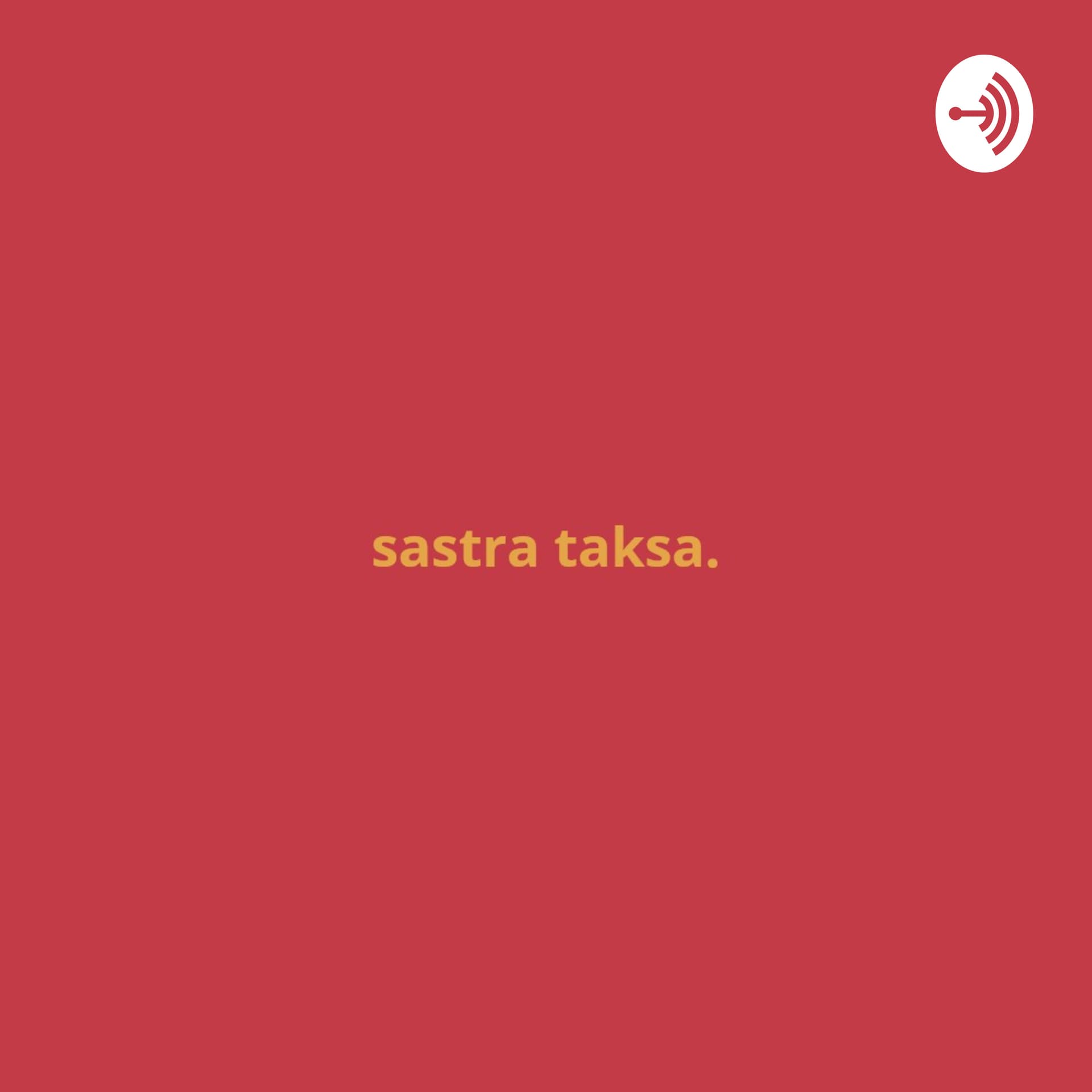 sastra taksa - Podcasts