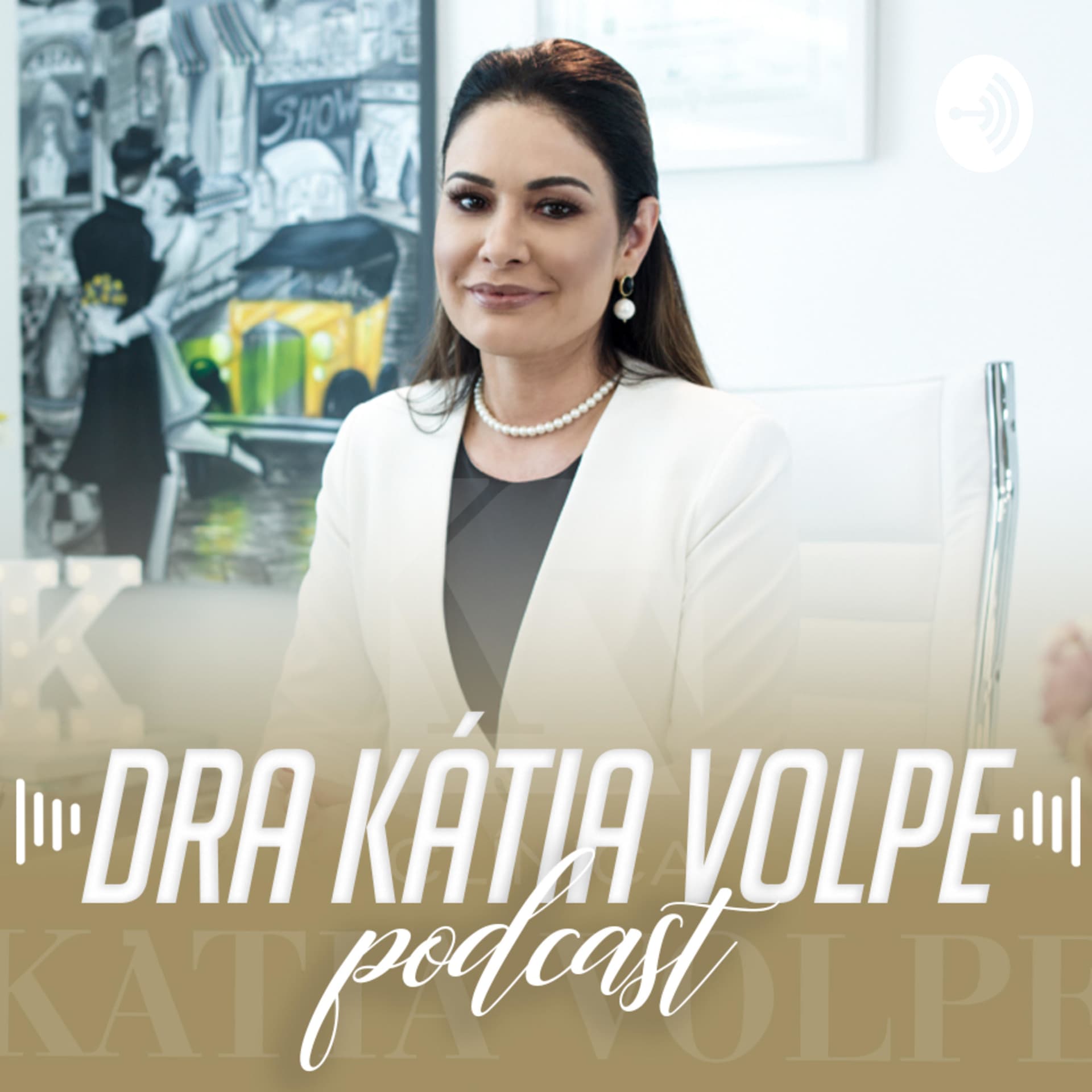 Dra Kátia Volpe Dermatologista - Podcasts