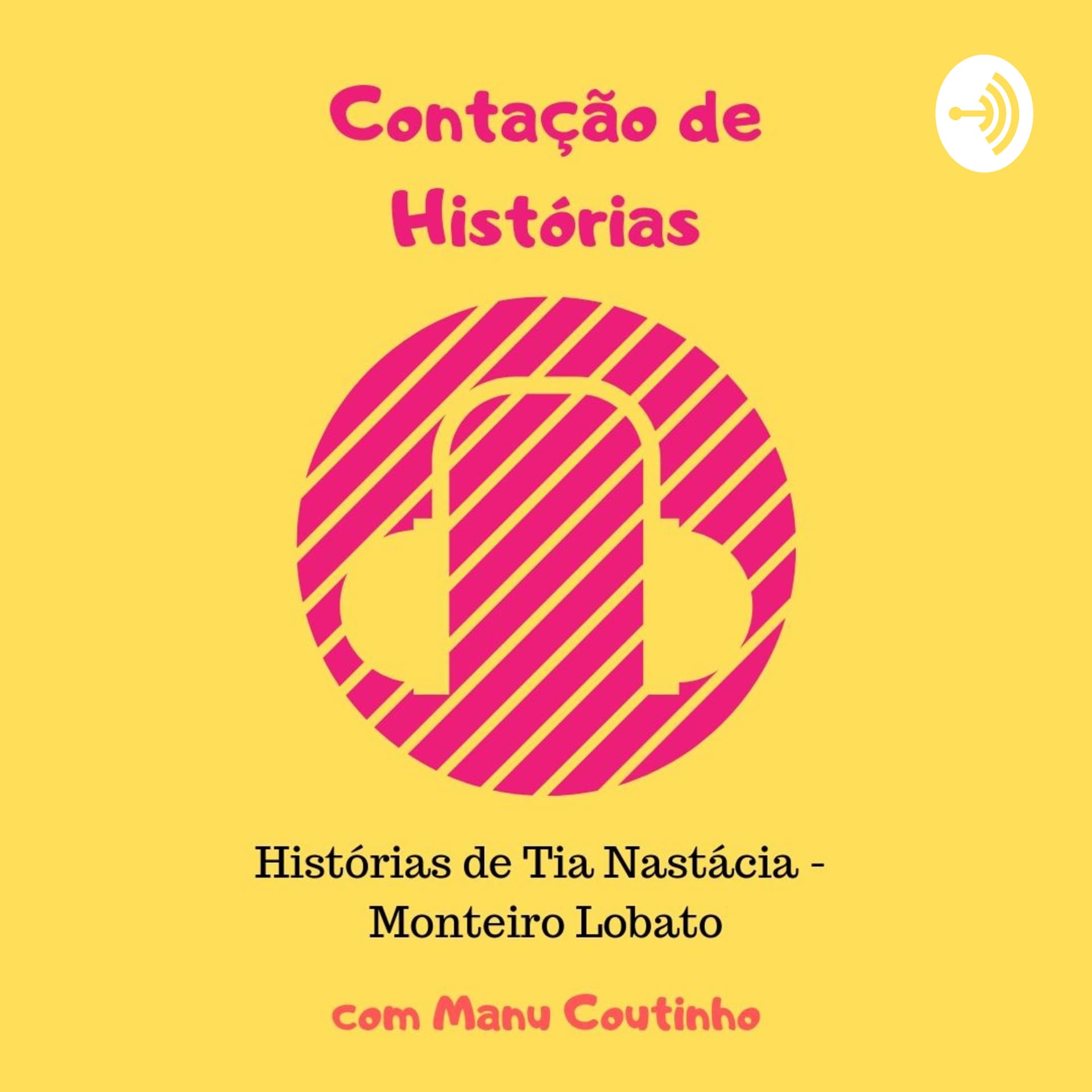 Histórias de tia Nastácia - Podcasts