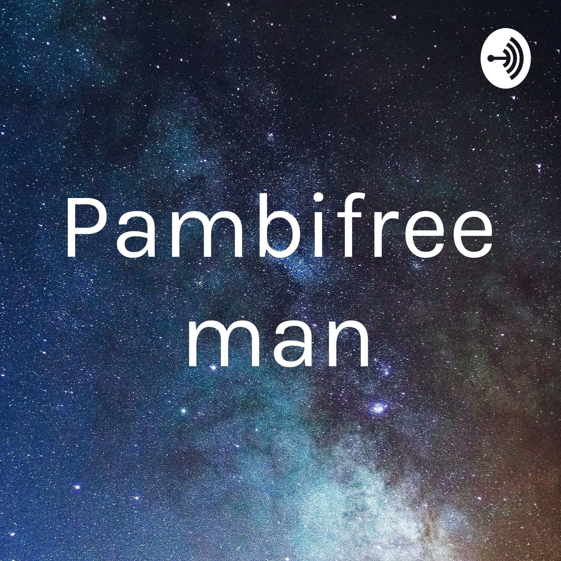 Pambifreeman - Podcasts