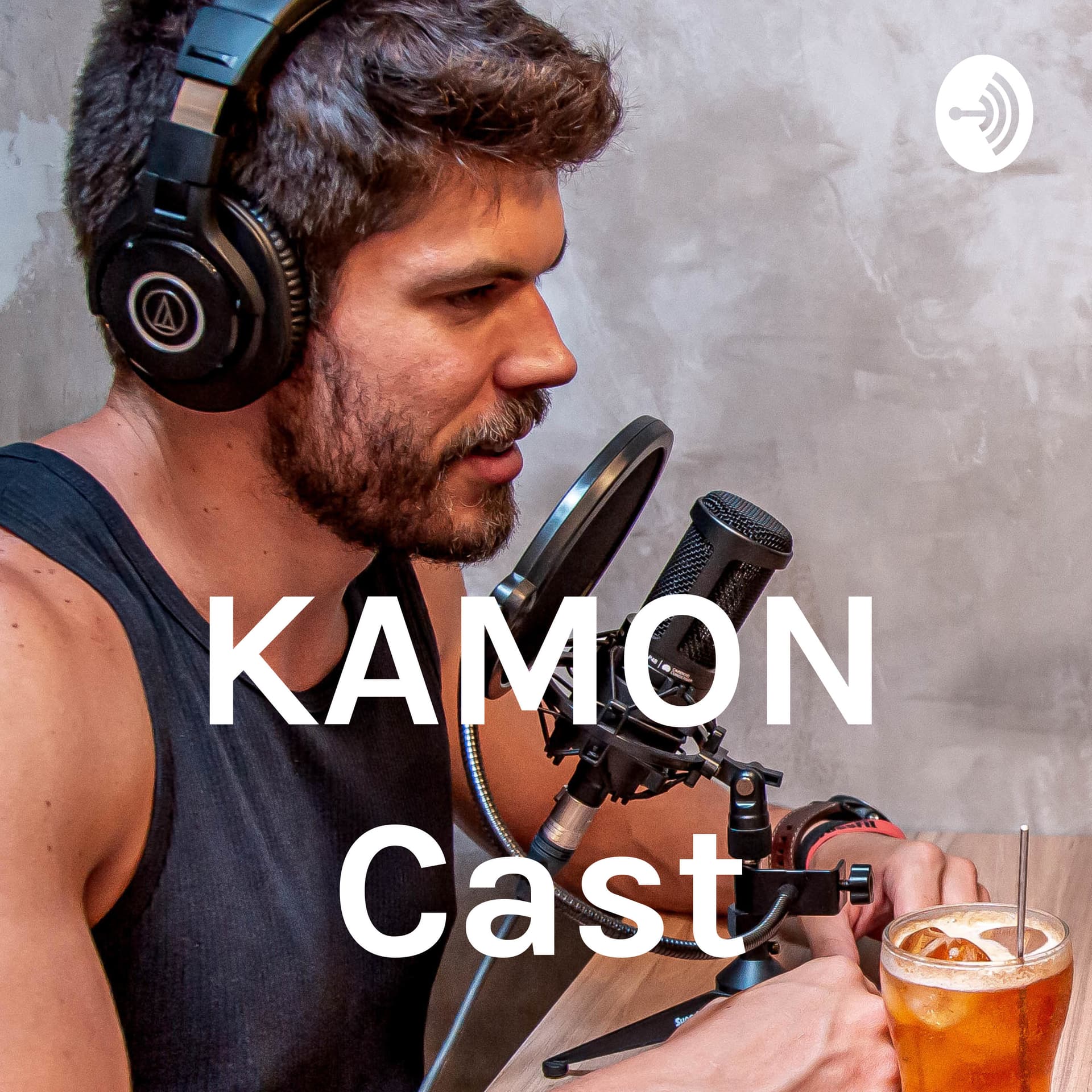 KAMON Cast - Podcasts