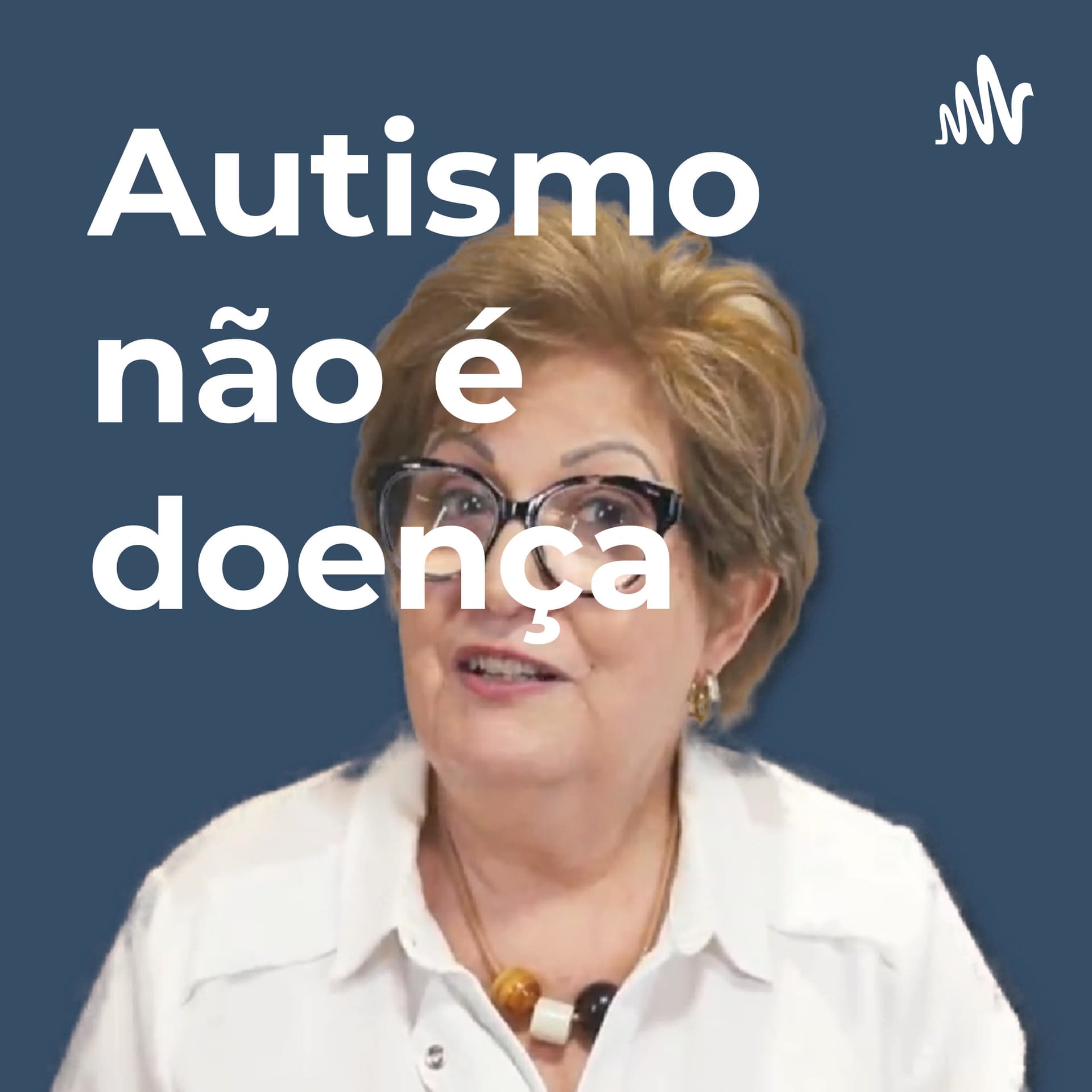 Autismo não é doença - Podcasts