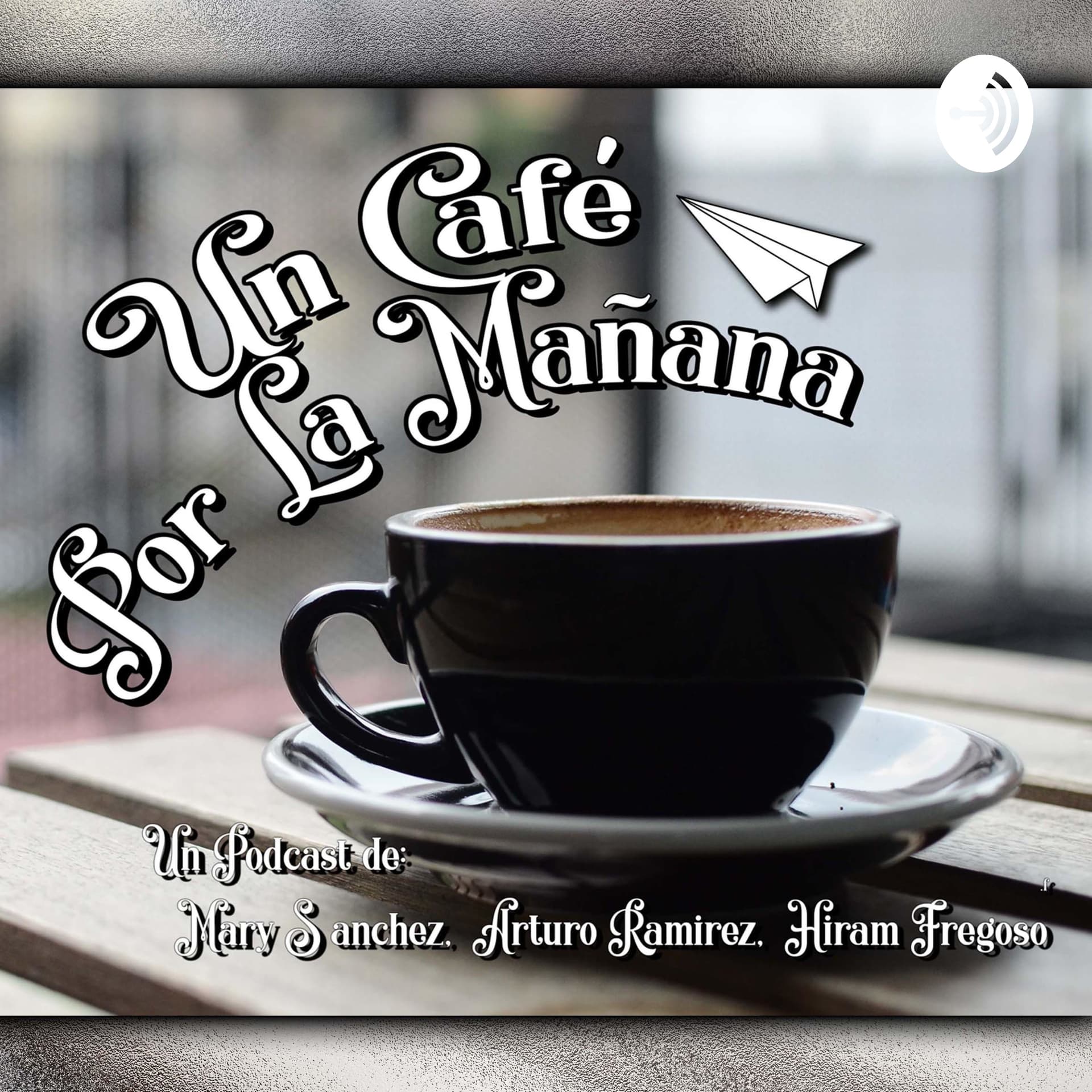 Un café por la mañana - Podcasts