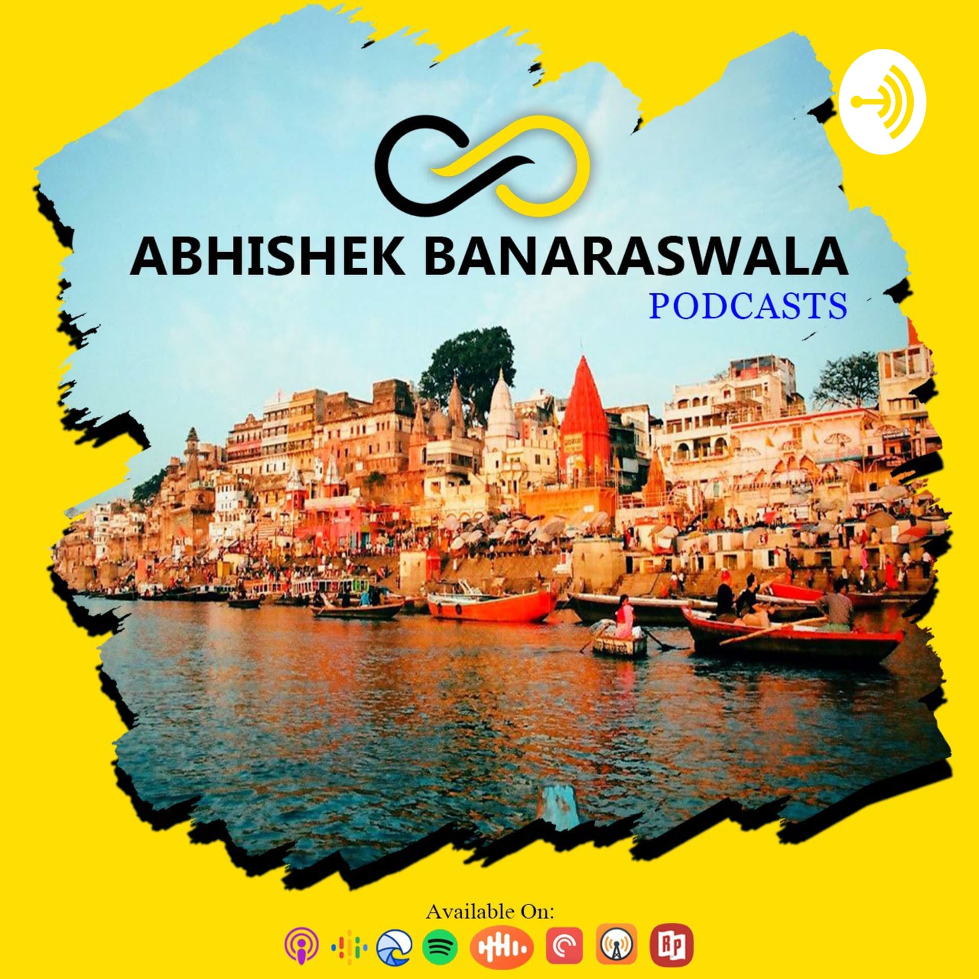 Abhishek Banaraswala - Podcasts
