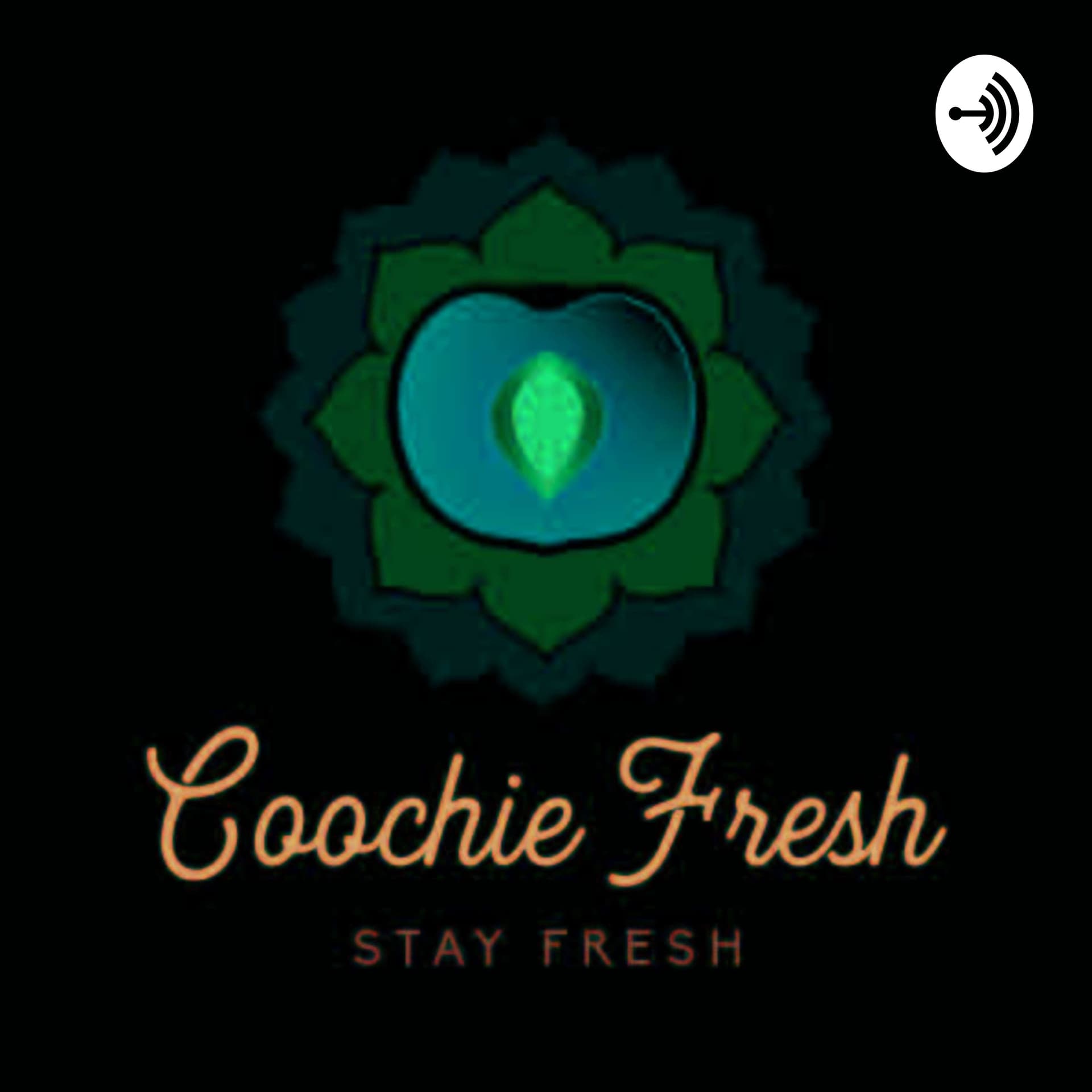 Coochie Fresh - Podcasts