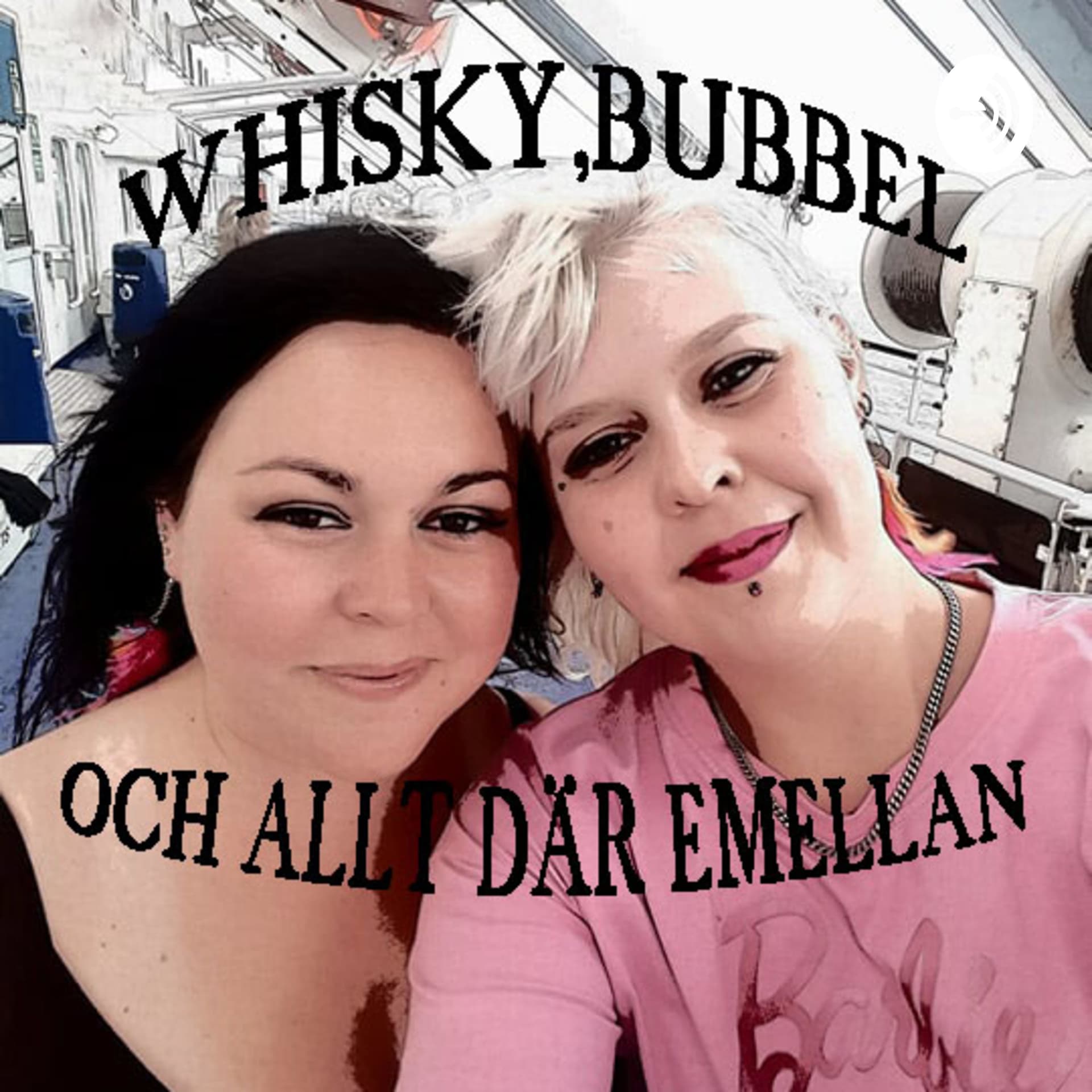 Whisky,bubbel och allt där emellan - Podcasts