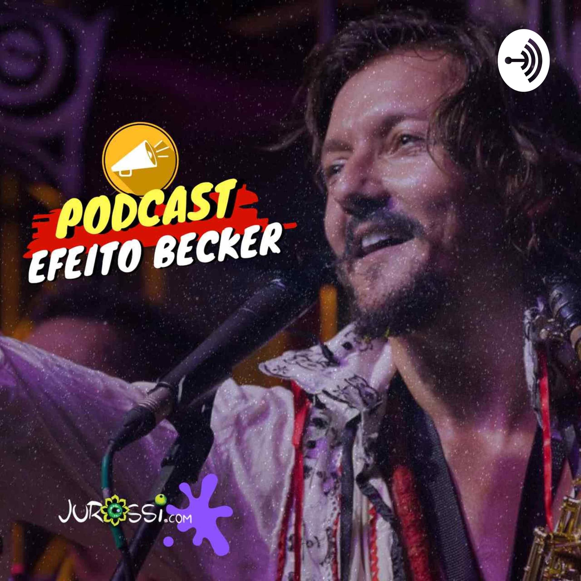 EFEITO BECKER | PAPO DE ARTISTA COM JU ROSSI - Podcasts