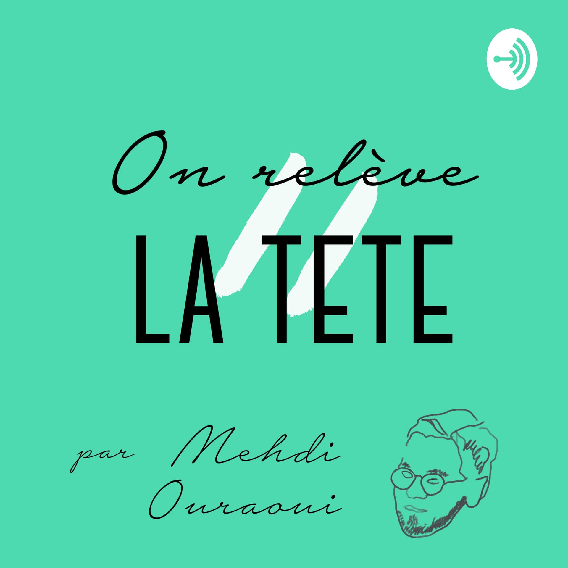 On Relève La Tête - Podcasts