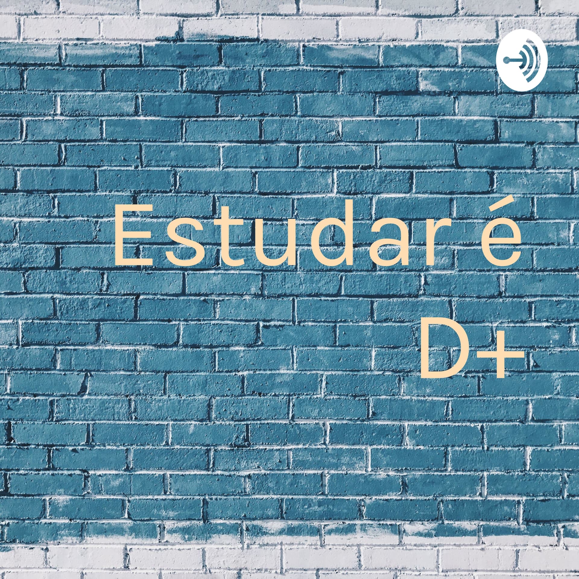 Estudar é D+ - Podcasts