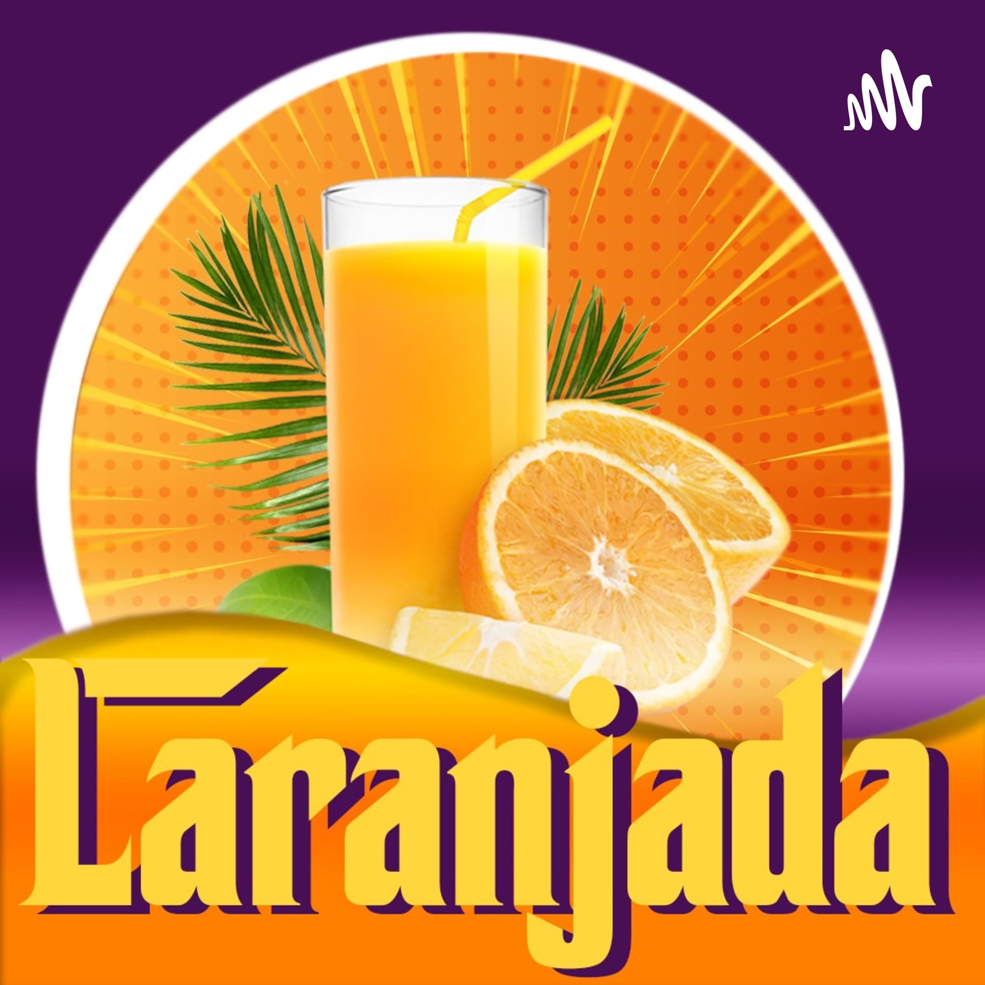 Laranjada Podcast