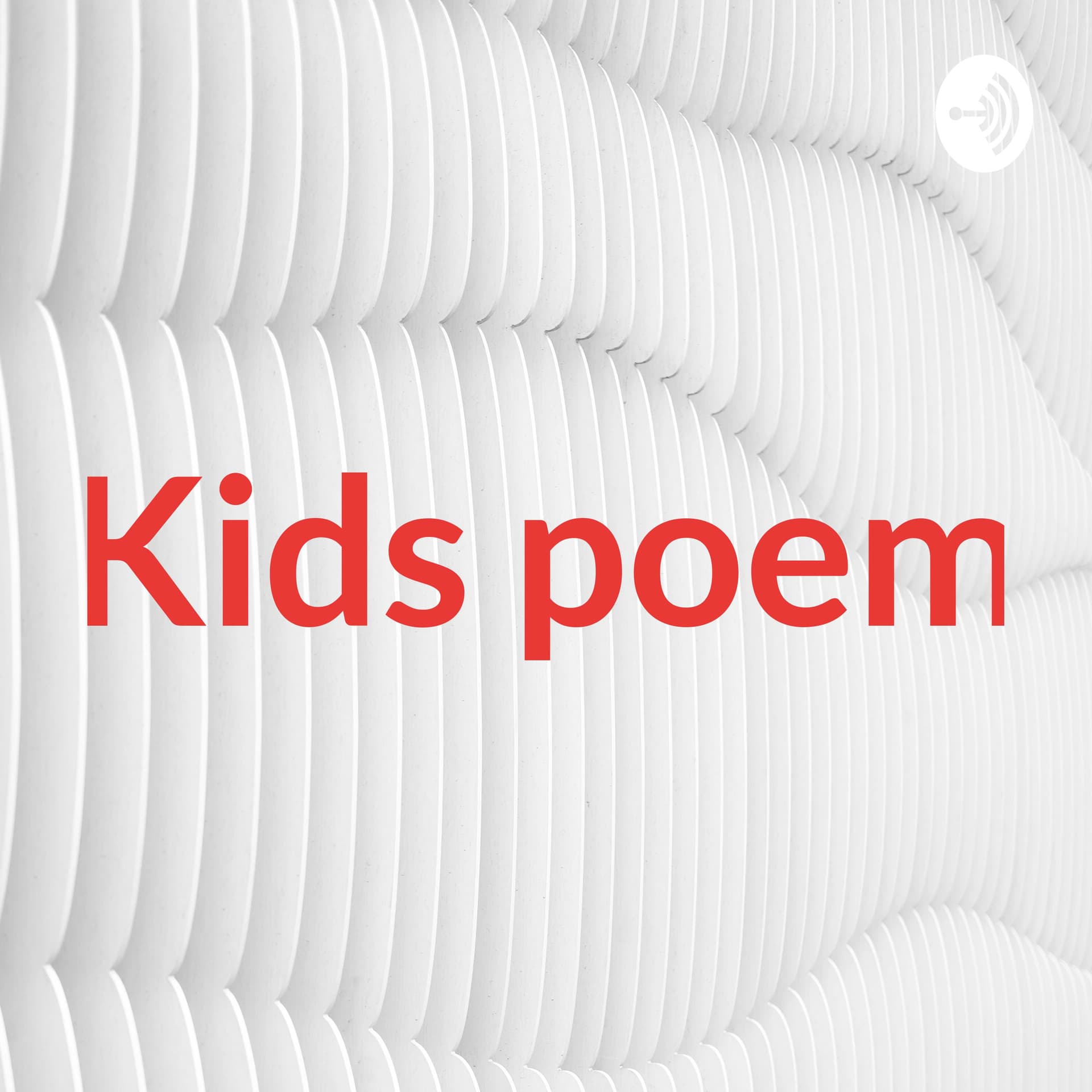 Kids poem - Podcasts