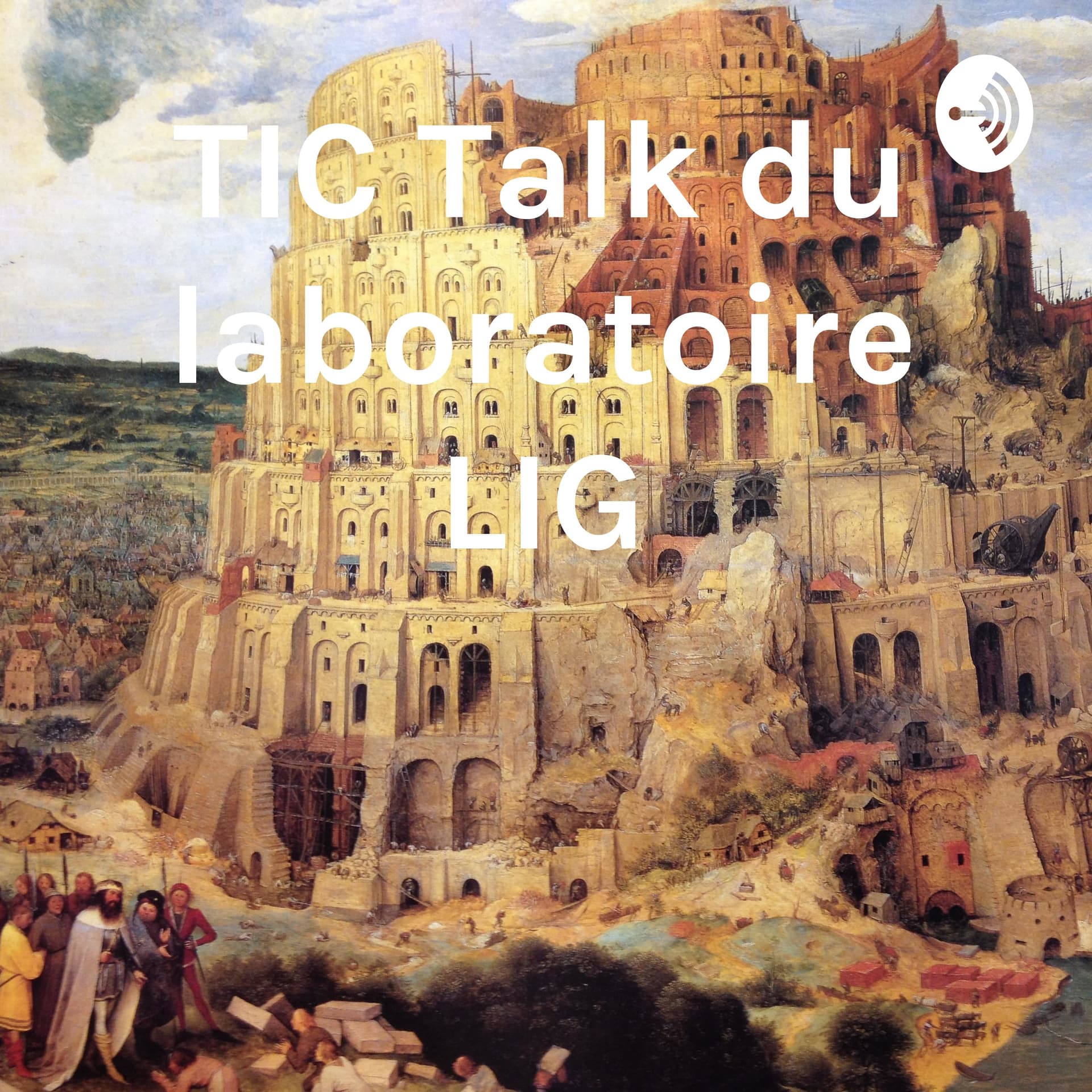 TIC Talk du laboratoire LIG - Podcasts