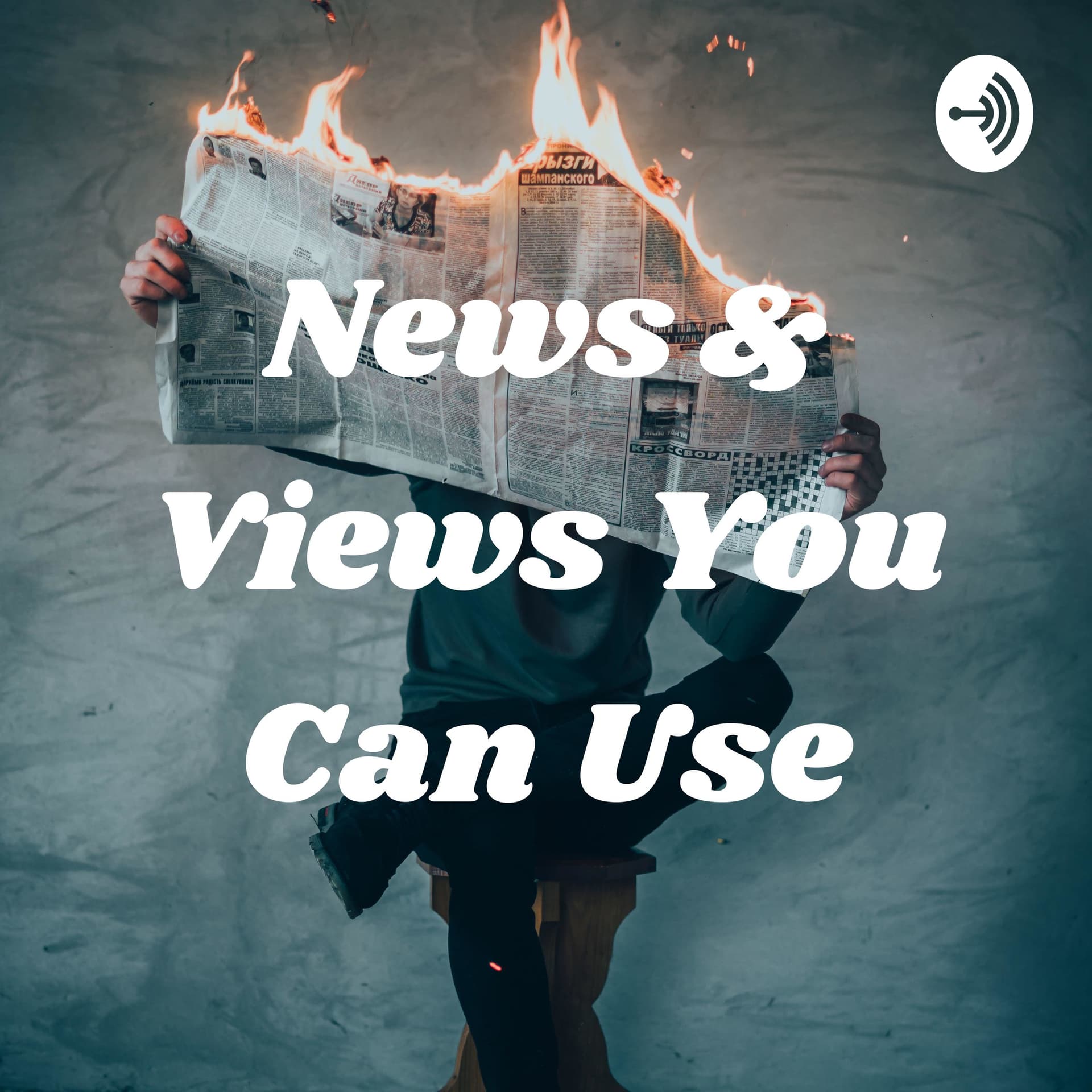 News & Views You Can Use - Podcasts