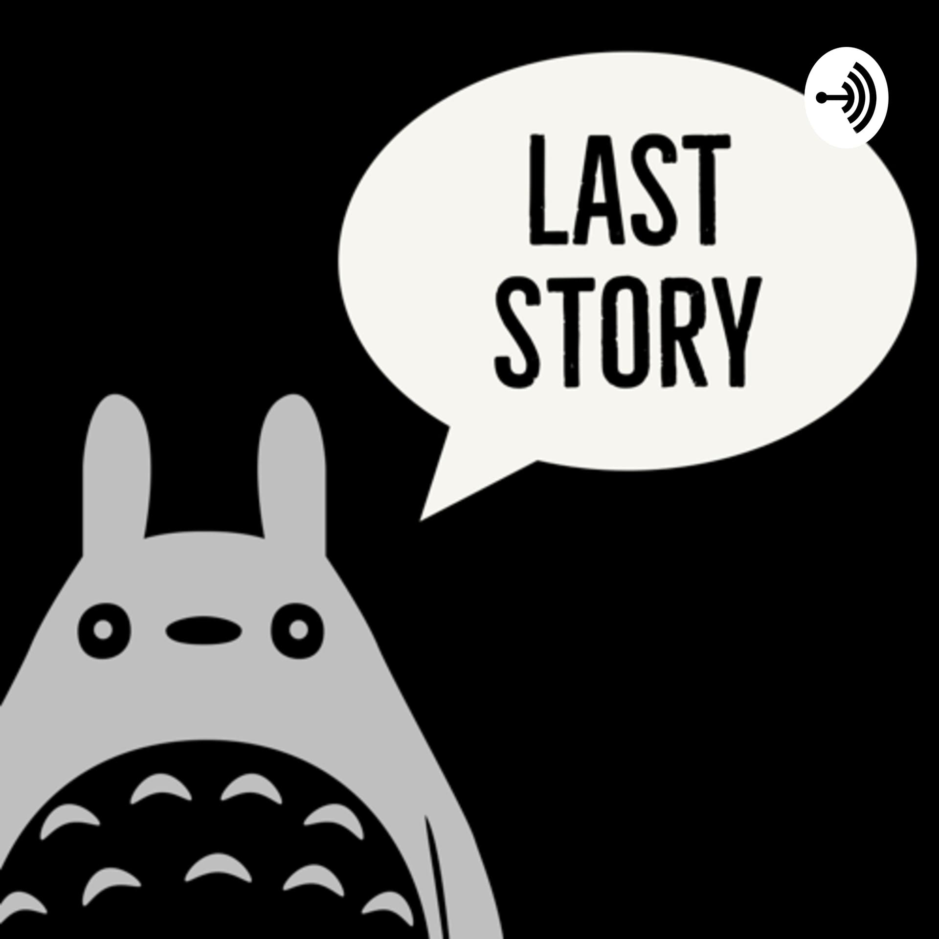The Last Story - Podcasts