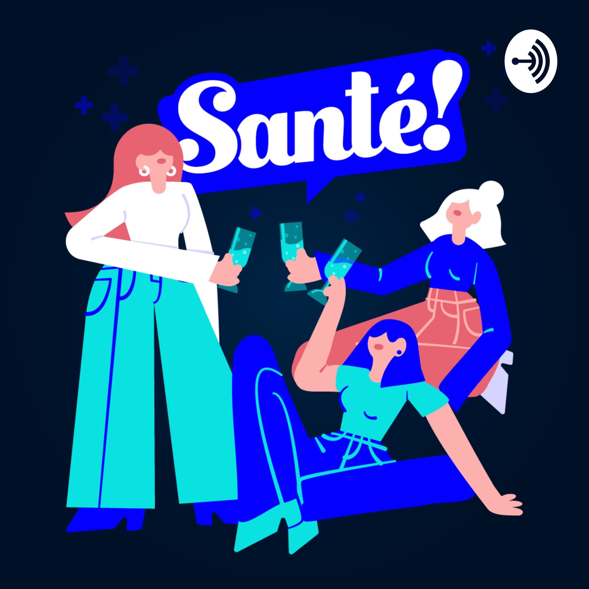 Santé ! - Podcasts