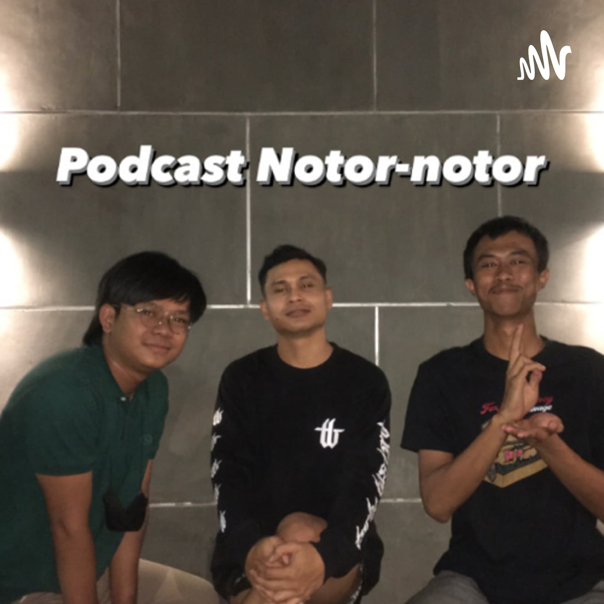 Podcast Notor-notor - Podcasts