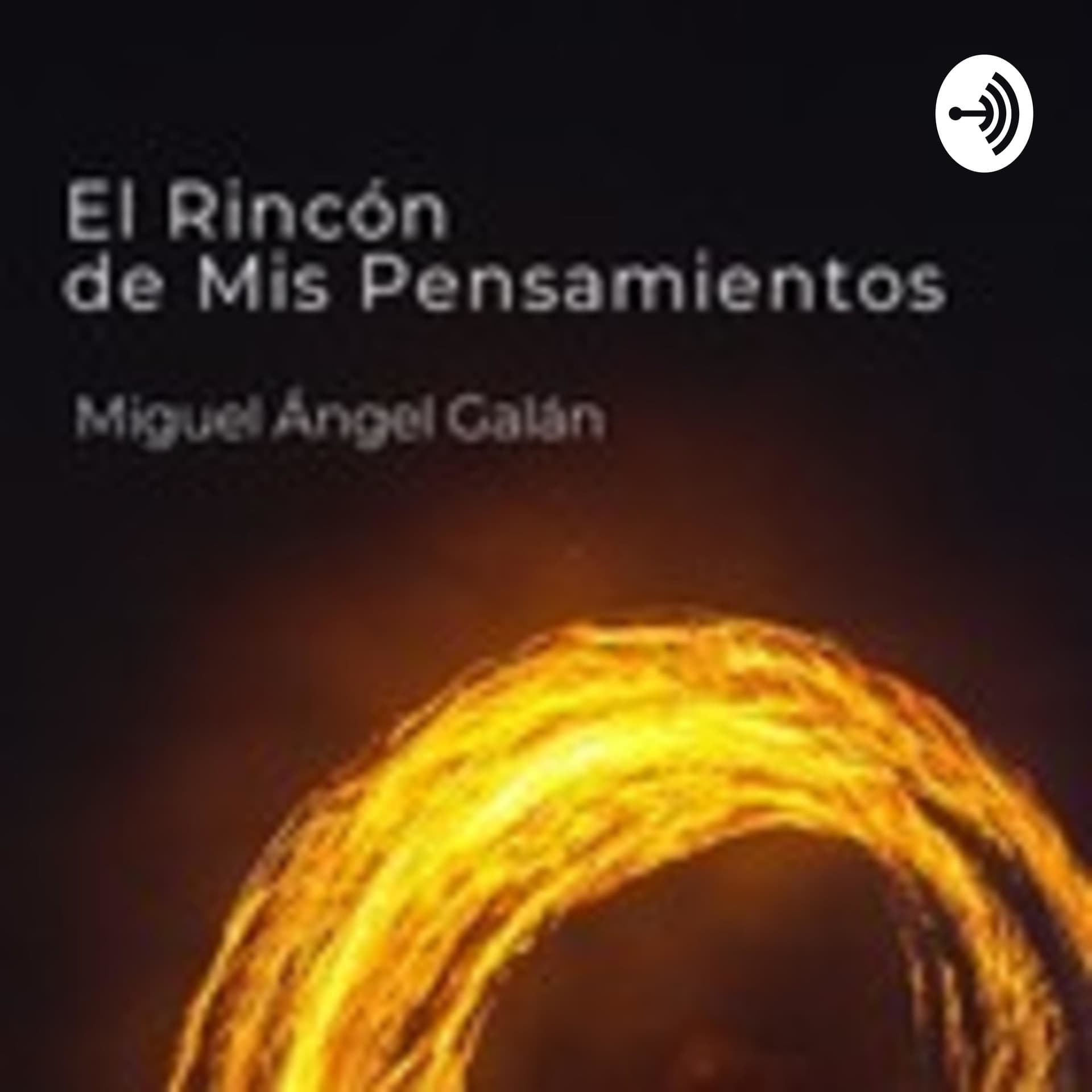 El Rincón de Mis Pensamientos - Podcasts
