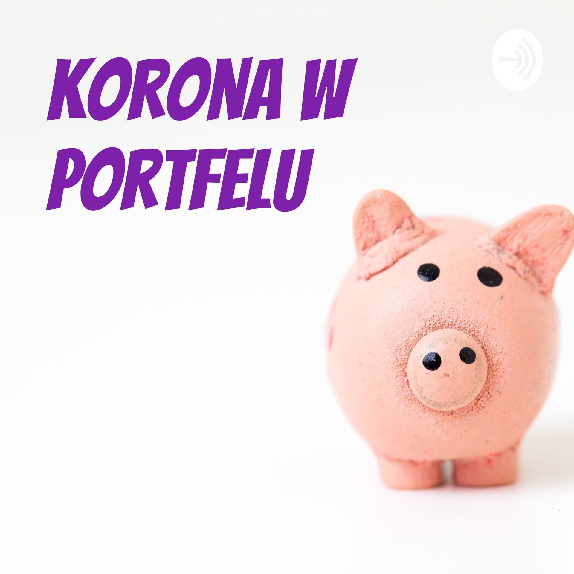 Korona W Portfelu - Podcasts