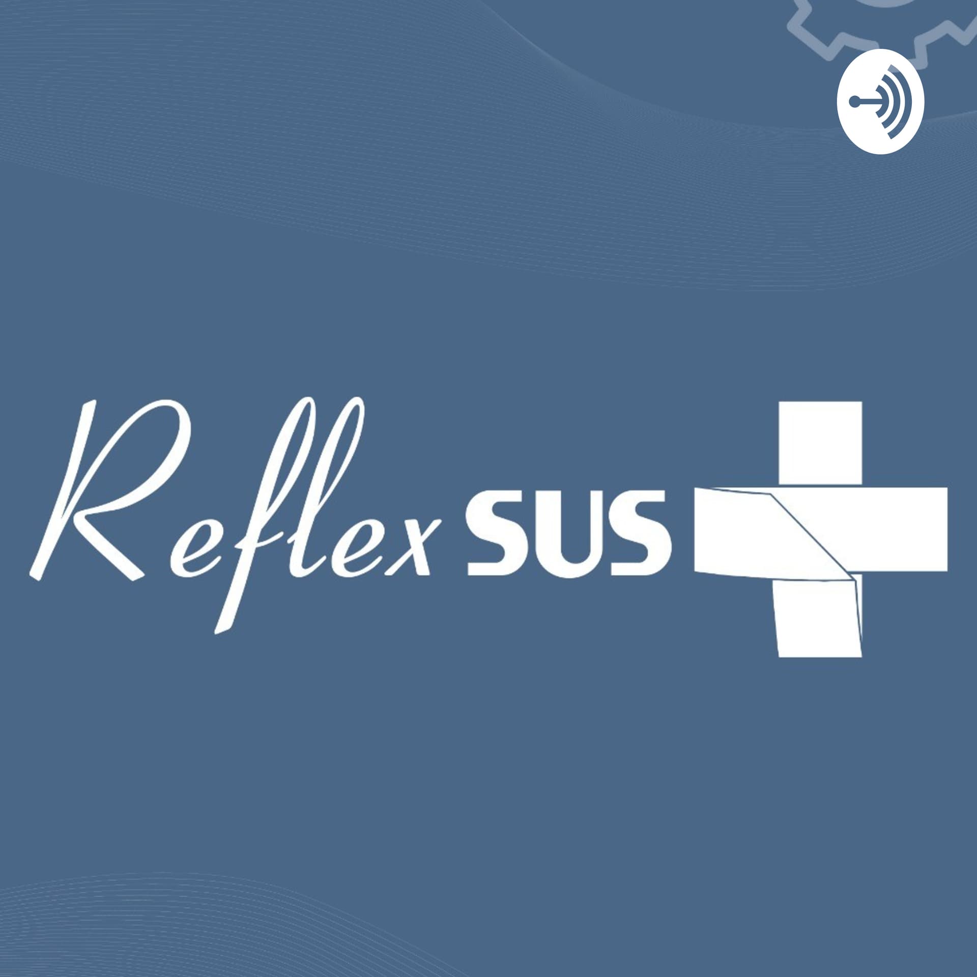 ReflexSUS - Podcasts