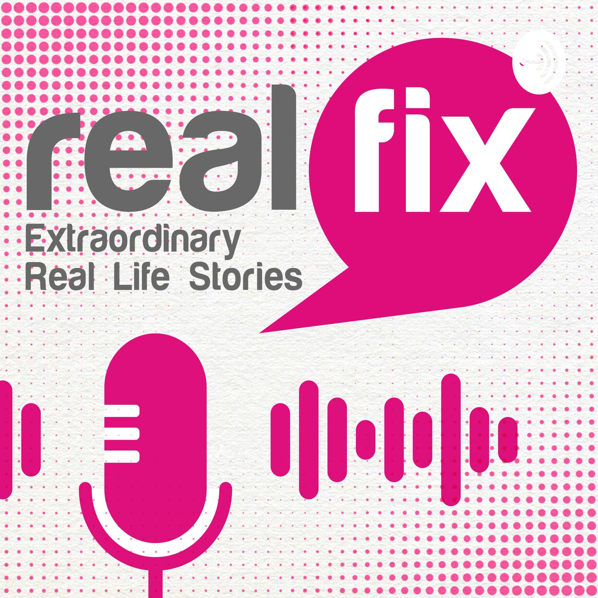 Real Fix - Podcasts